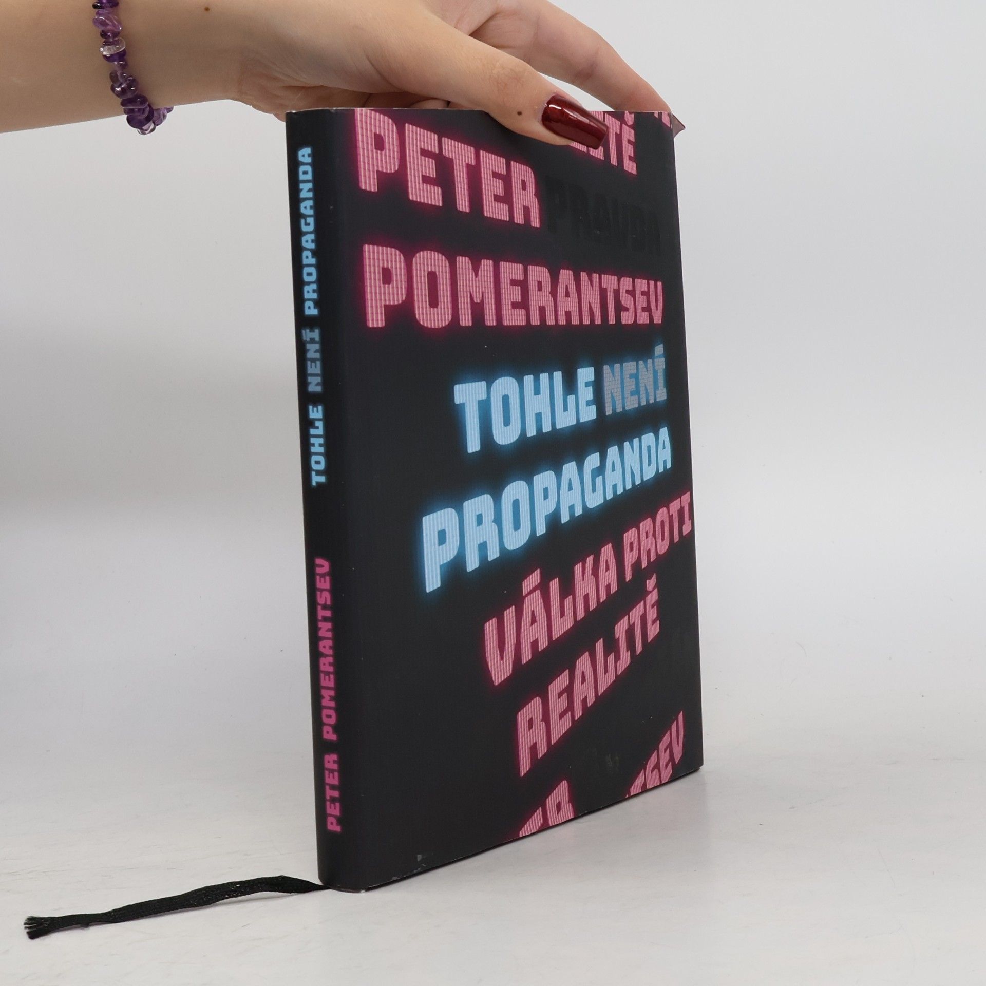 Peter Pomerantsev Tohle není propaganda : válka proti realitě