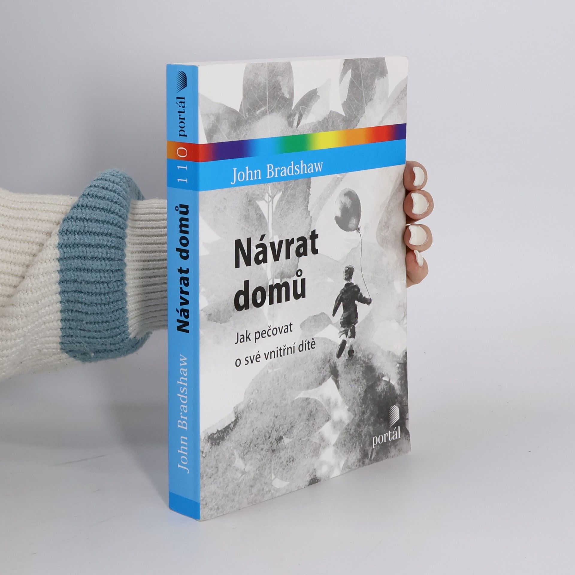 John Elliot Bradshaw Návrat domů : jak pečovat o své vnitřní dítě