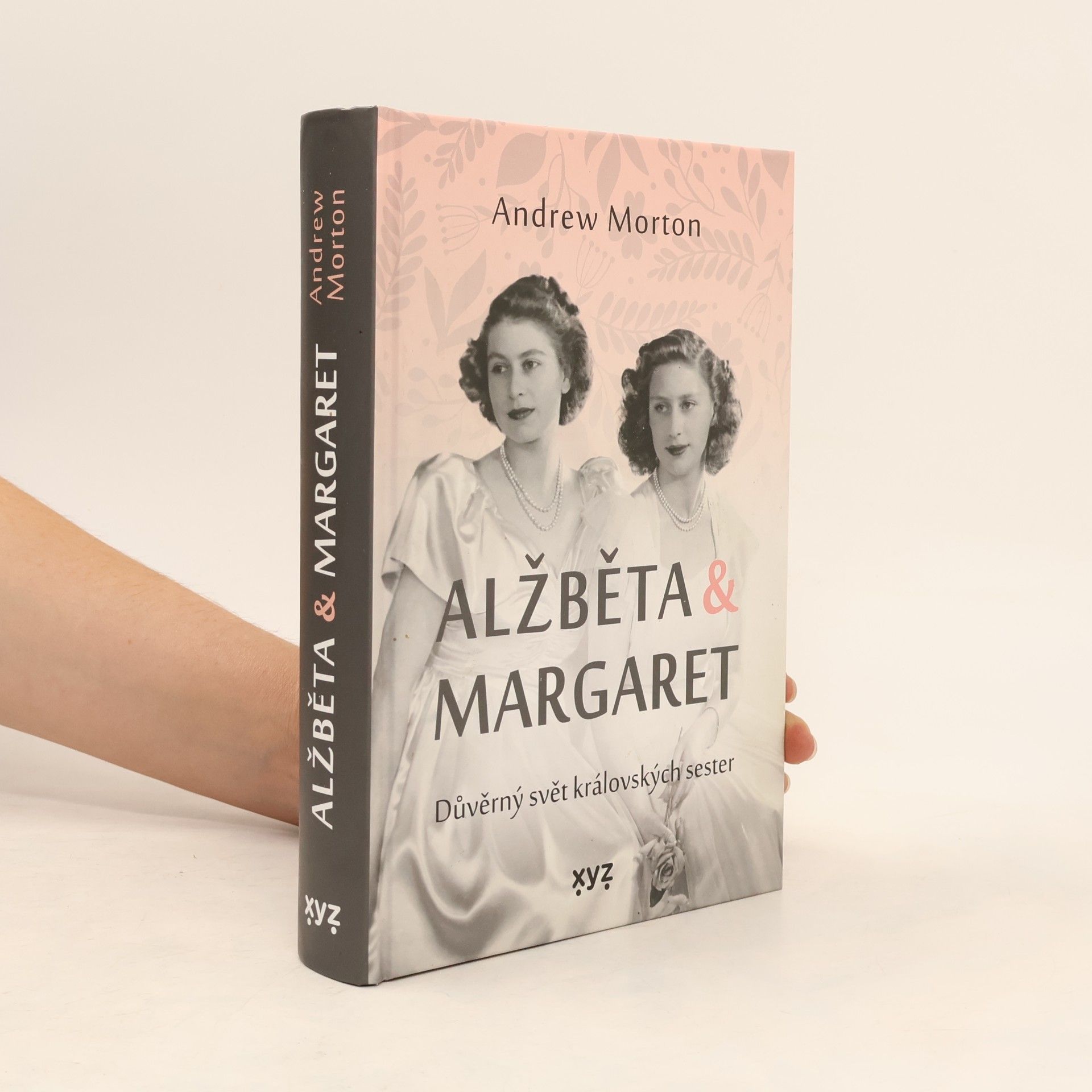 Alžběta & Margaret : důvěrný svět královských sester