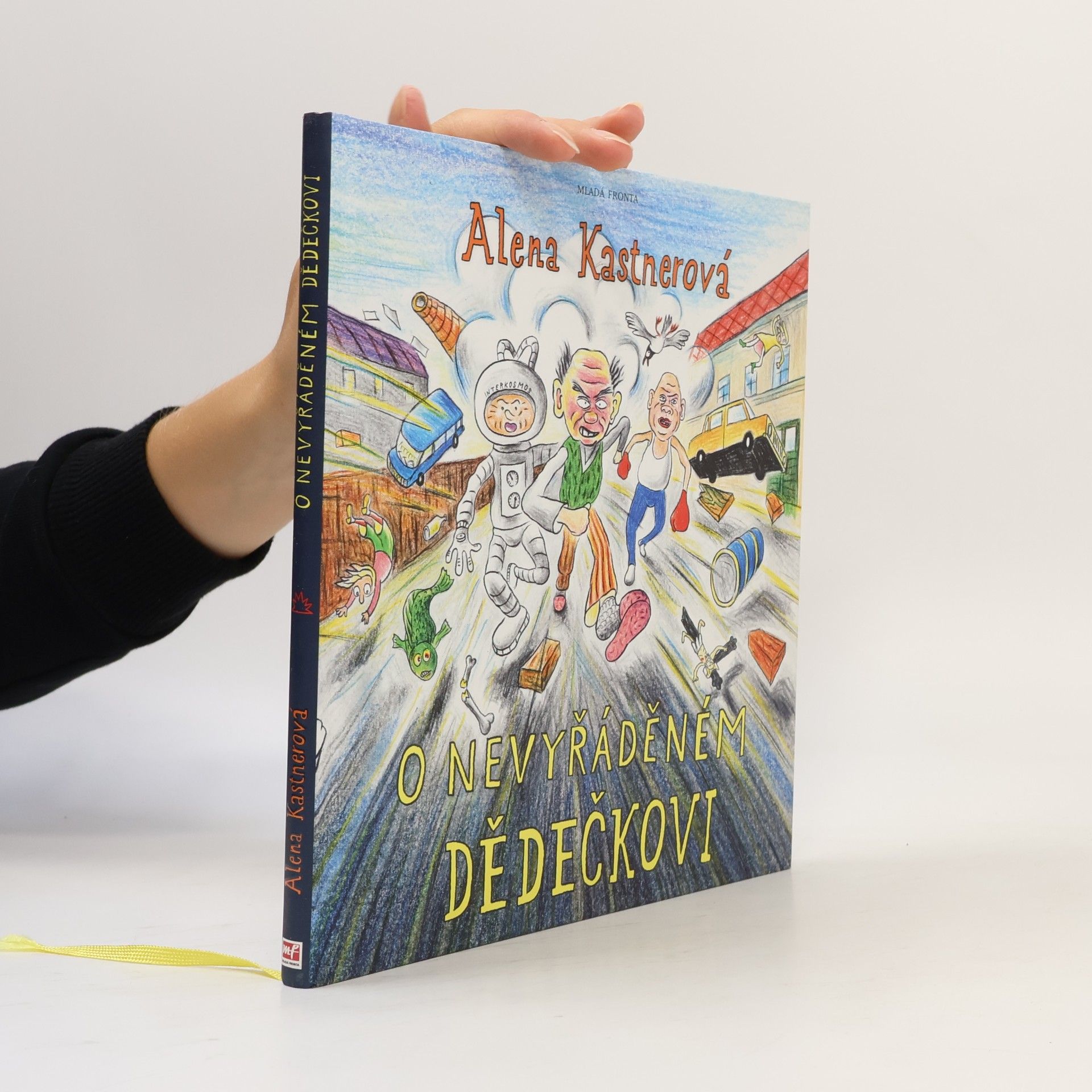 Alena Kastnerová O nevyřáděném dědečkovi