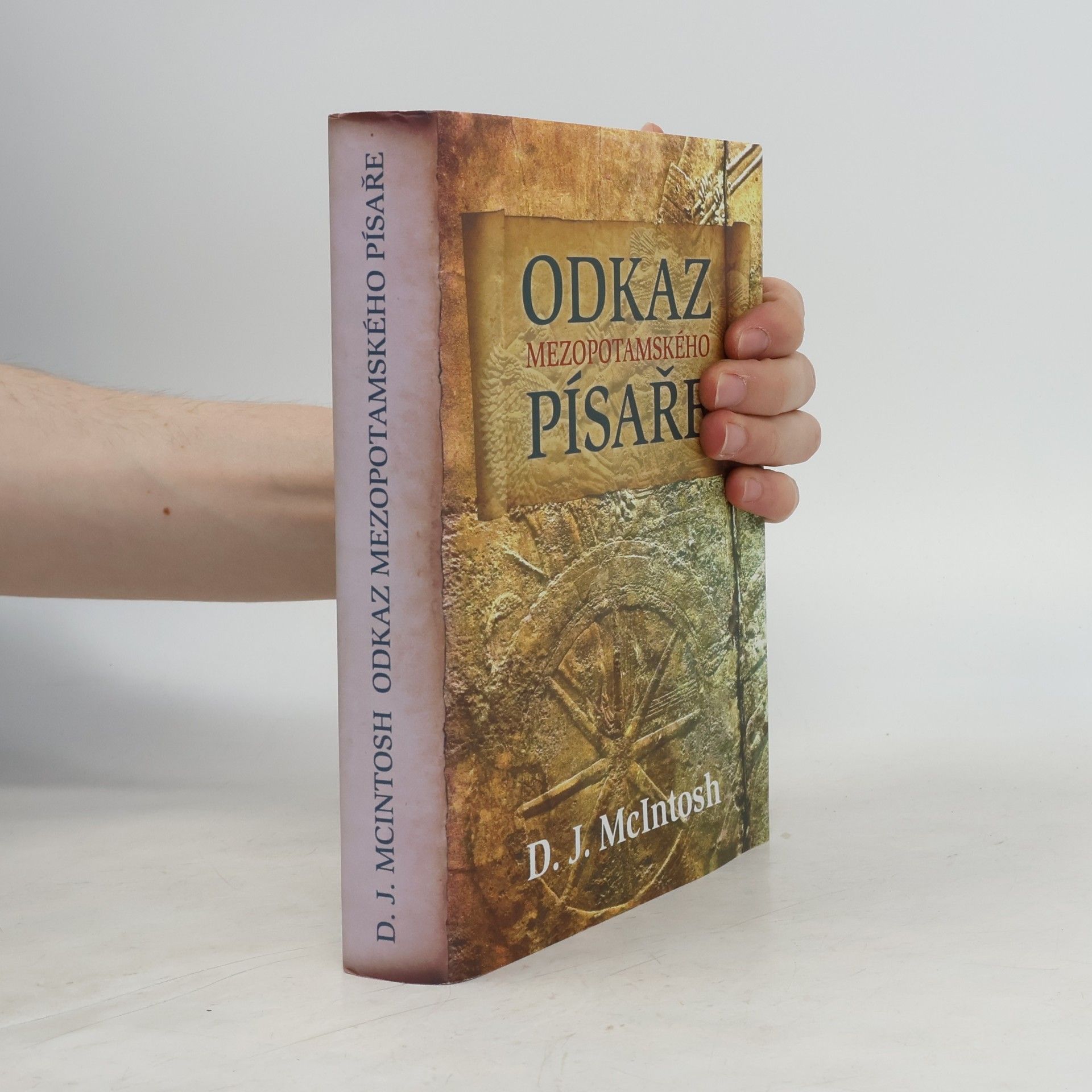 D. J. McIntosh Odkaz mezopotamského písaře