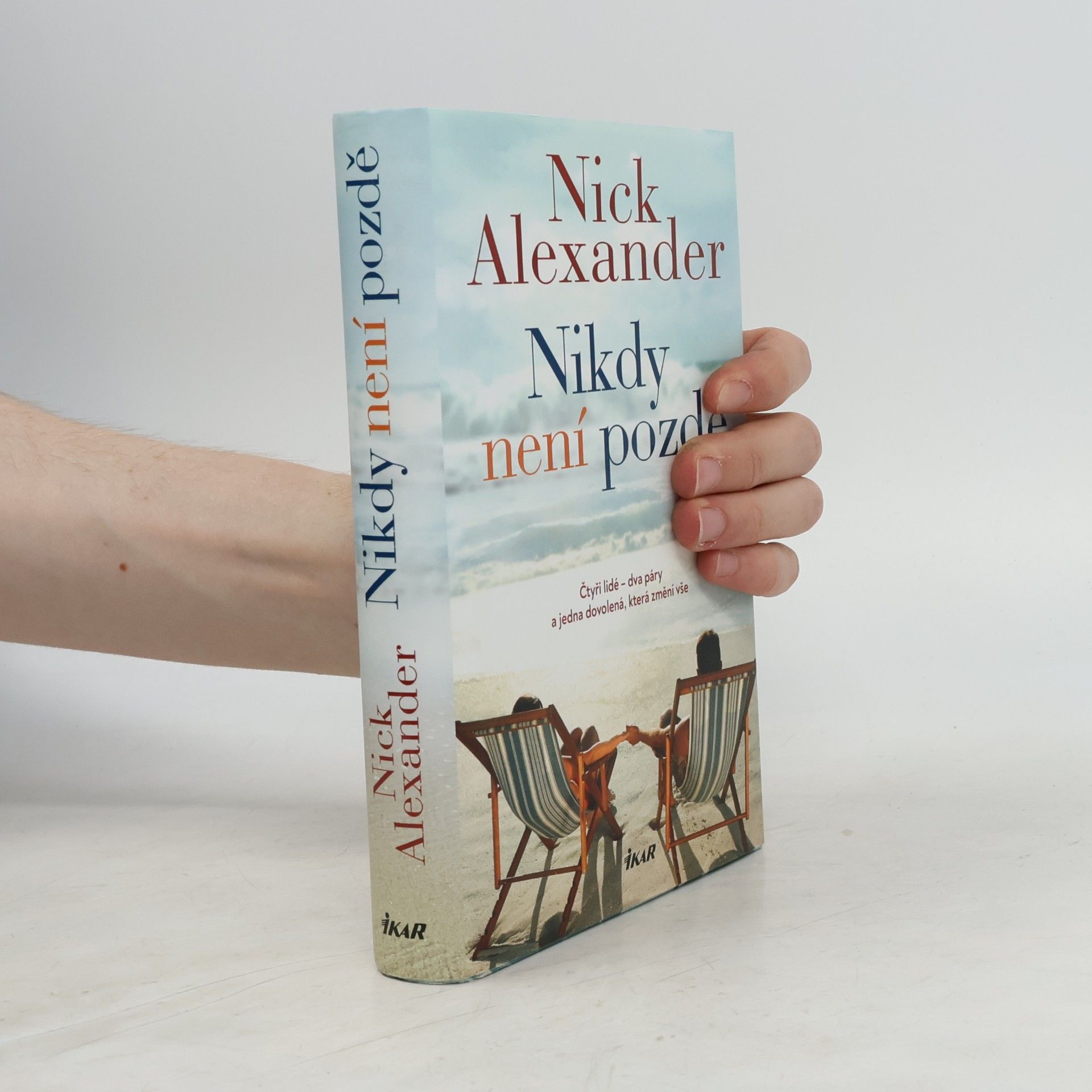 Nick Alexander Nikdy není pozdě