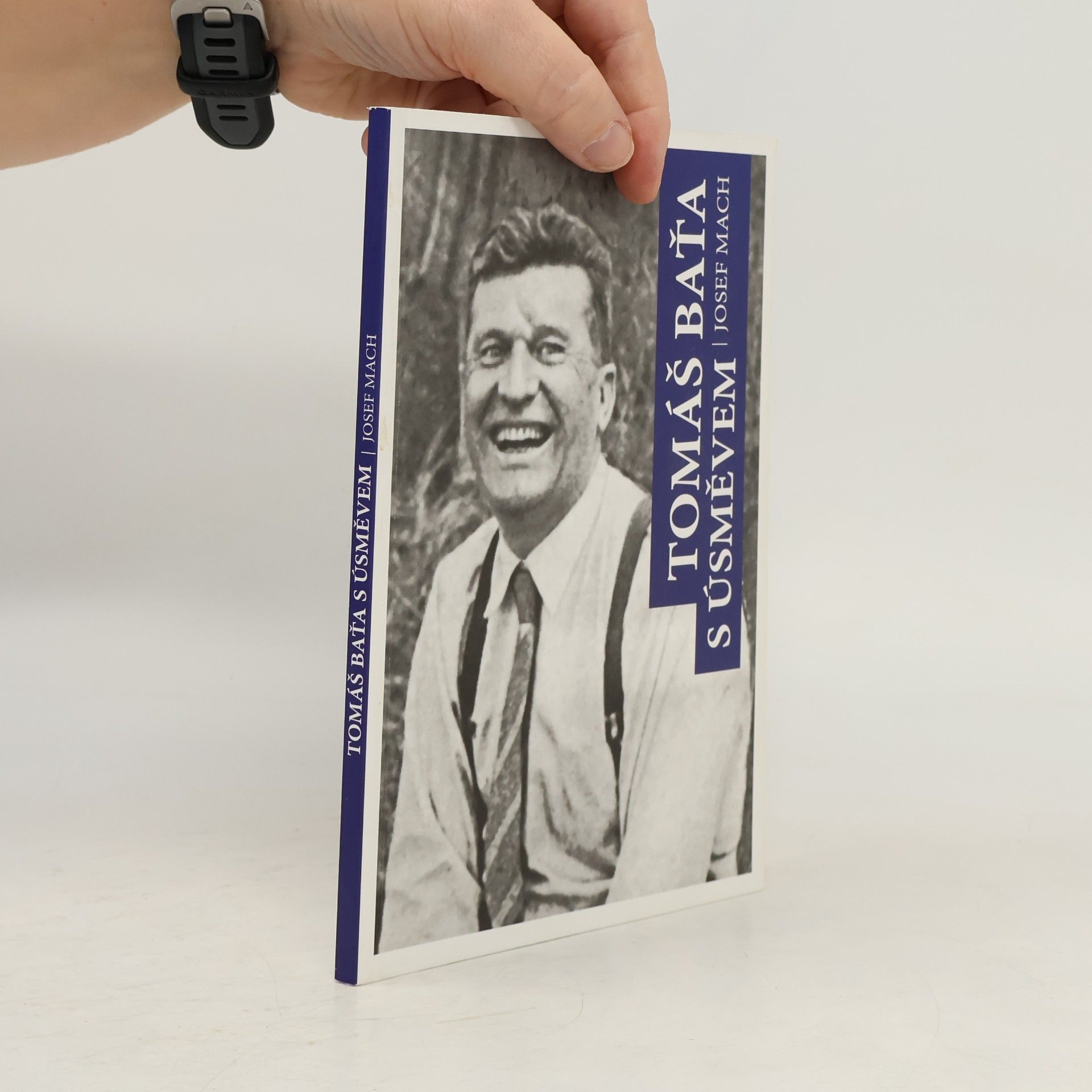 Josef Mach Tomáš Baťa s úsměvem