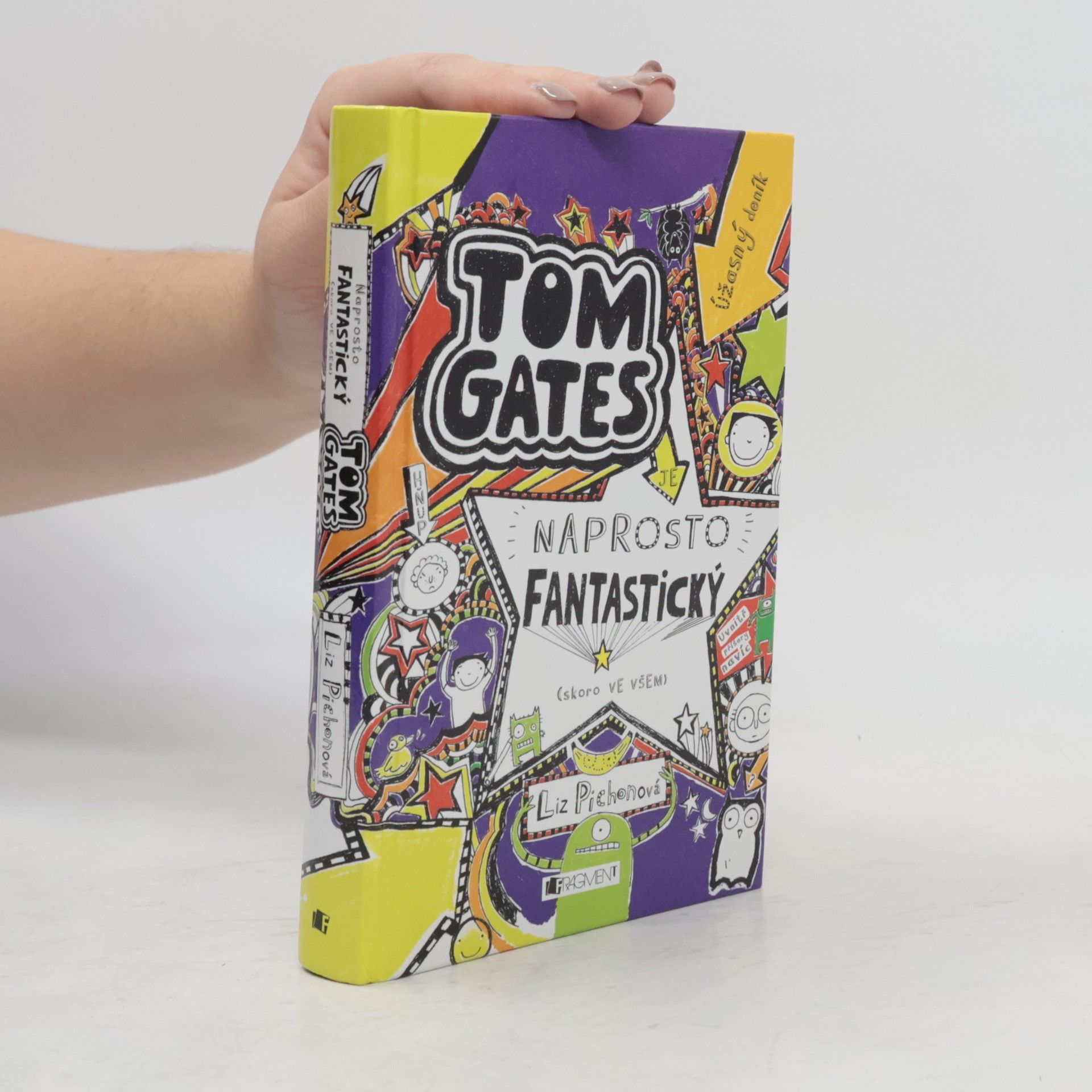 Liz Pichon Úžasný deník. Tom Gates. Naprosto fantastický (skoro ve všem)