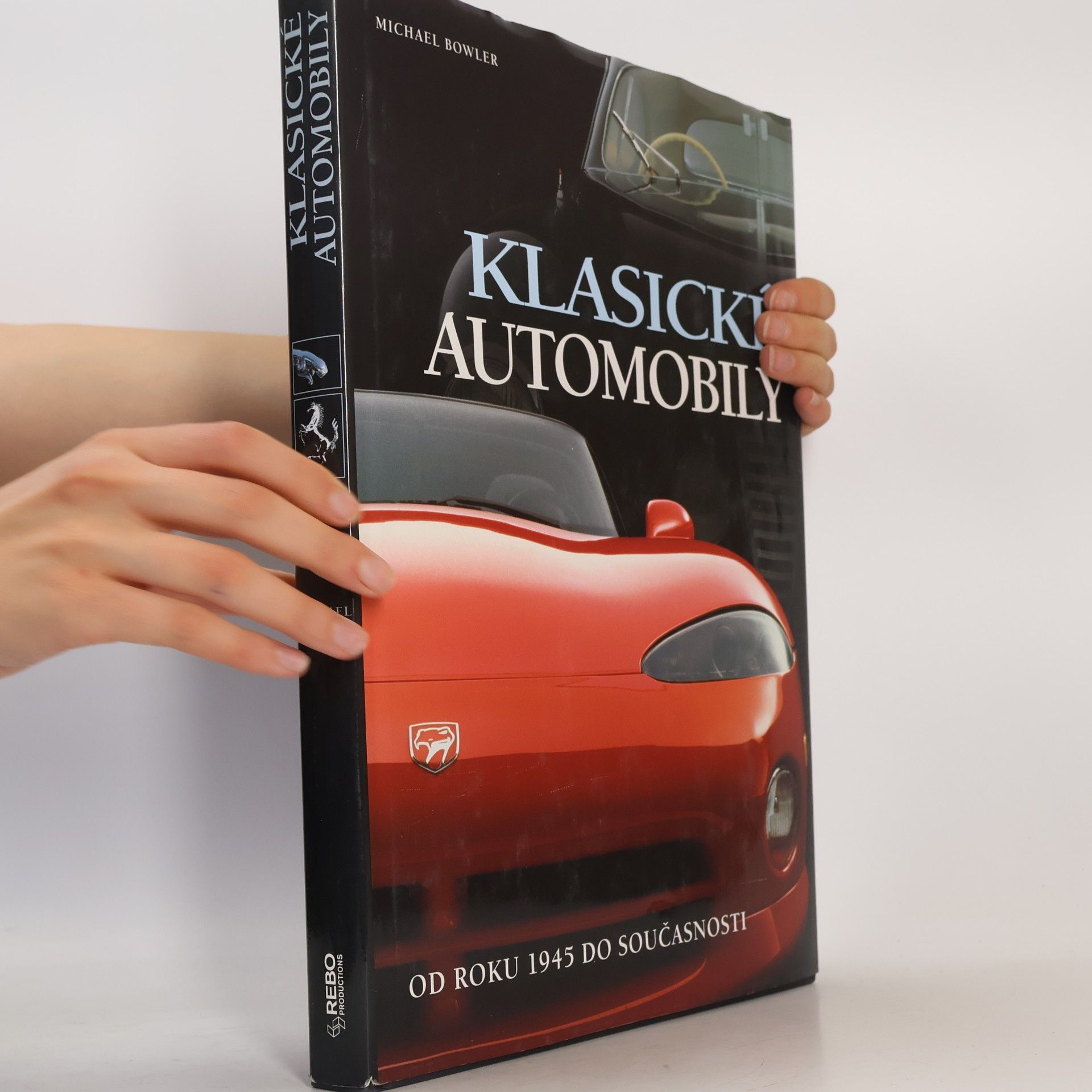 Michael Bowler Klasické automobily. Od roku 1945 do současnosti