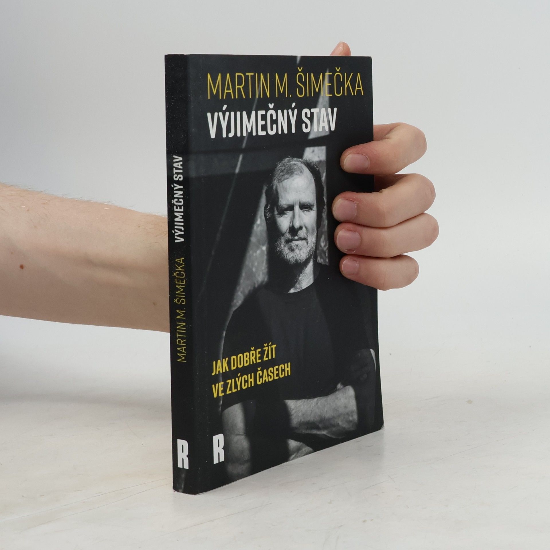 Martin Milan Šimečka Výjimečný stav: Jak dobře žít ve zlých časech