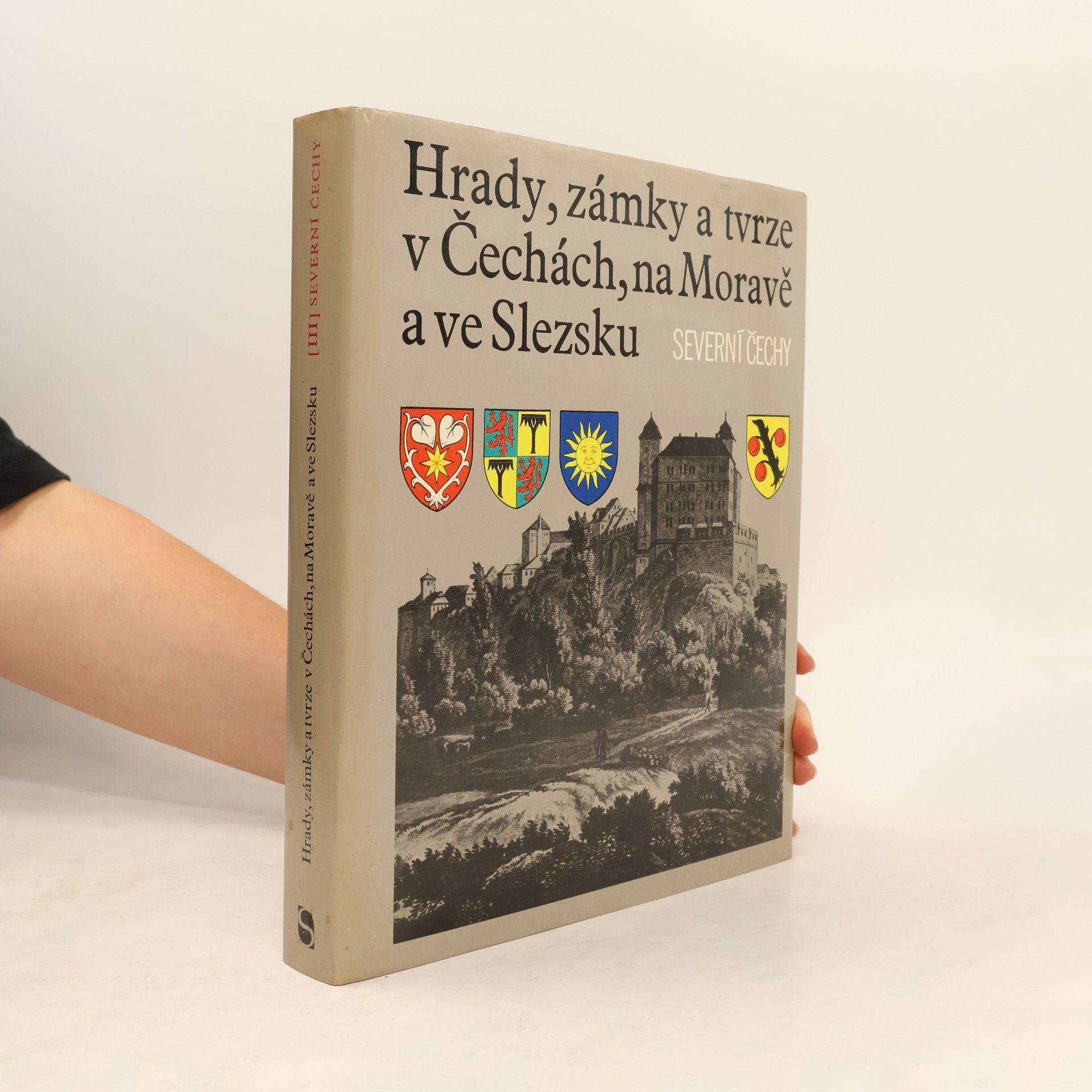 Kolektív autorov Hrady, zámky a tvrze v Čechách, na Moravě a ve Slezsku III. Severní Čechy