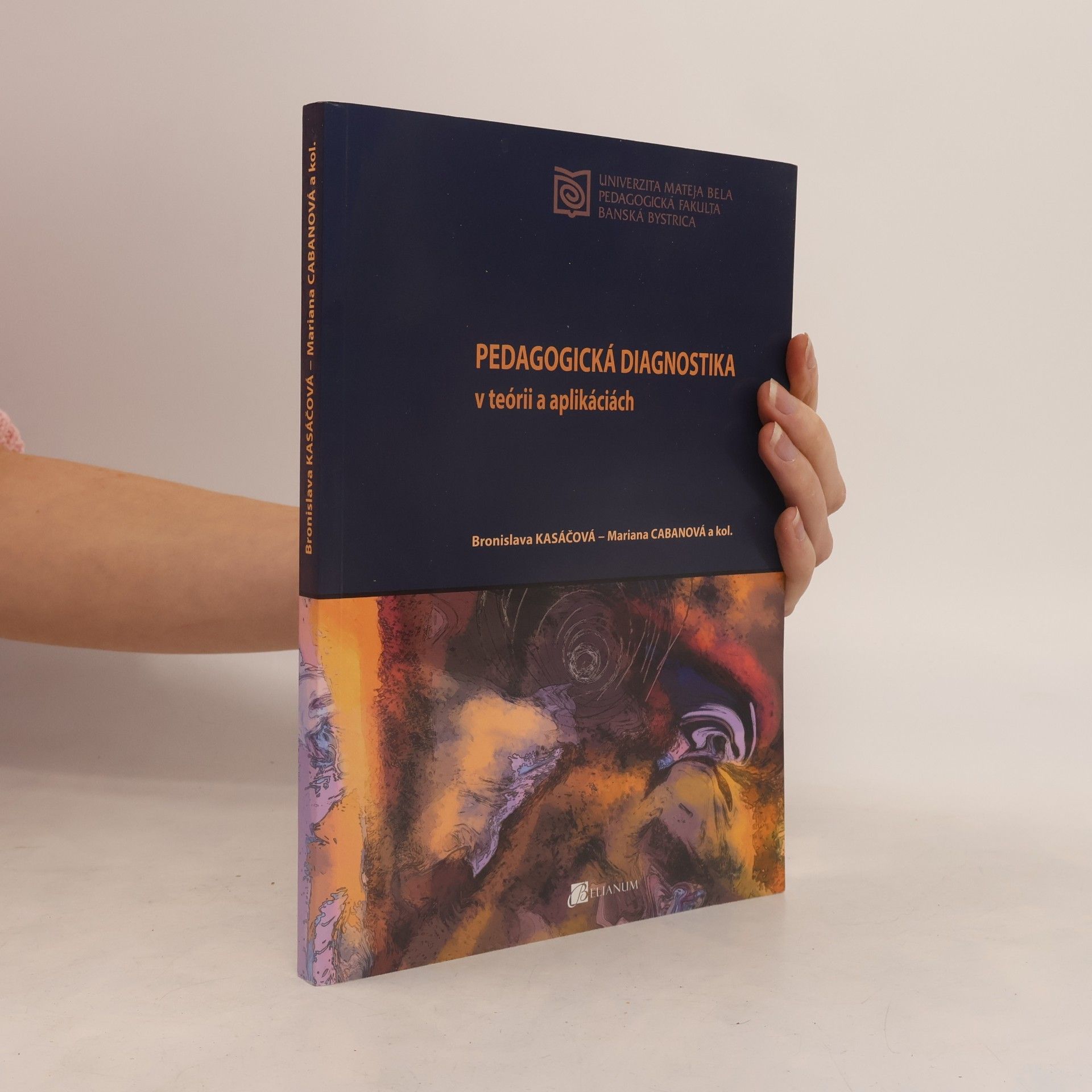 Bronislava Kasáčová Pedagogická diagnostika v teórii a aplikáciách