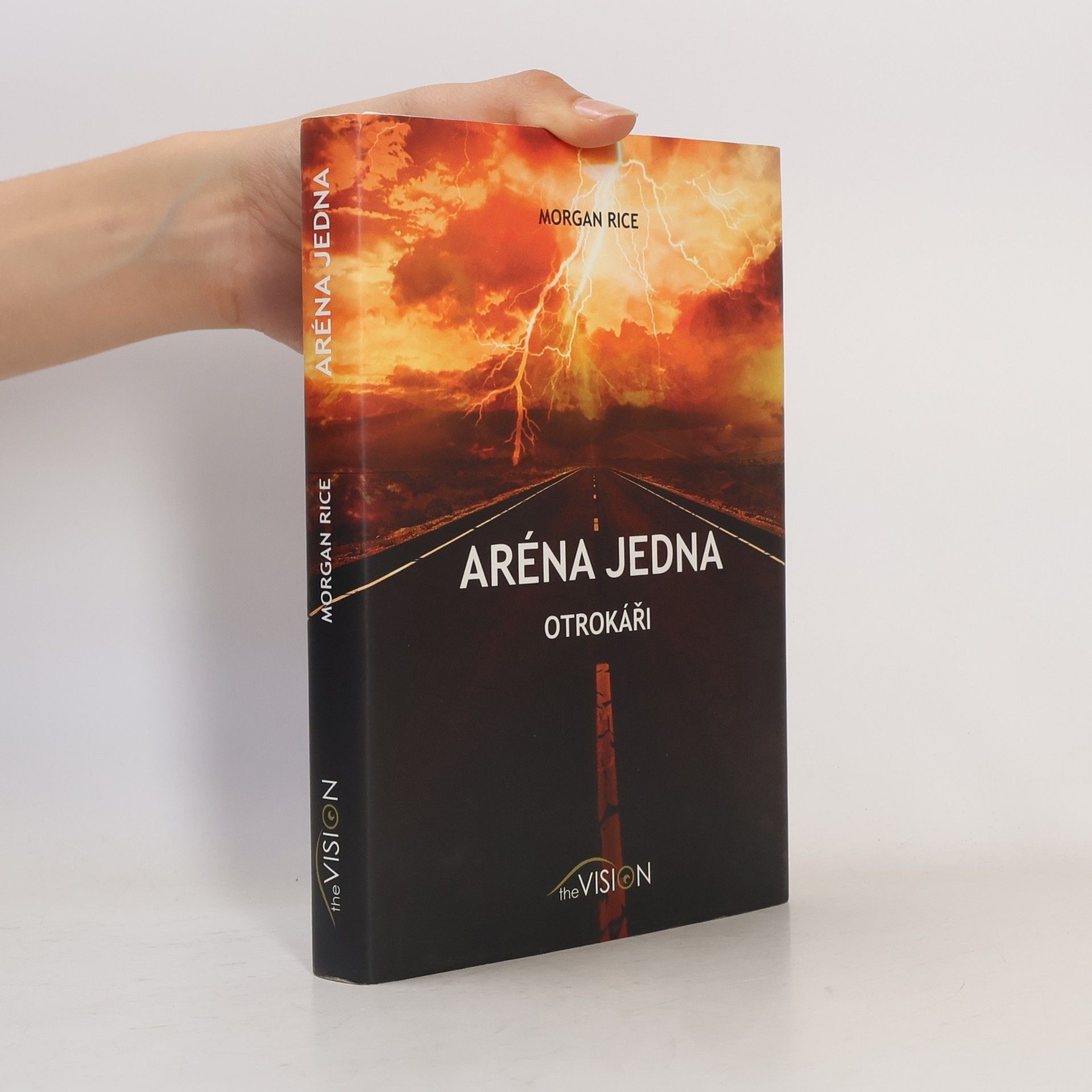 Morgan Rice Aréna jedna. Otrokáři.