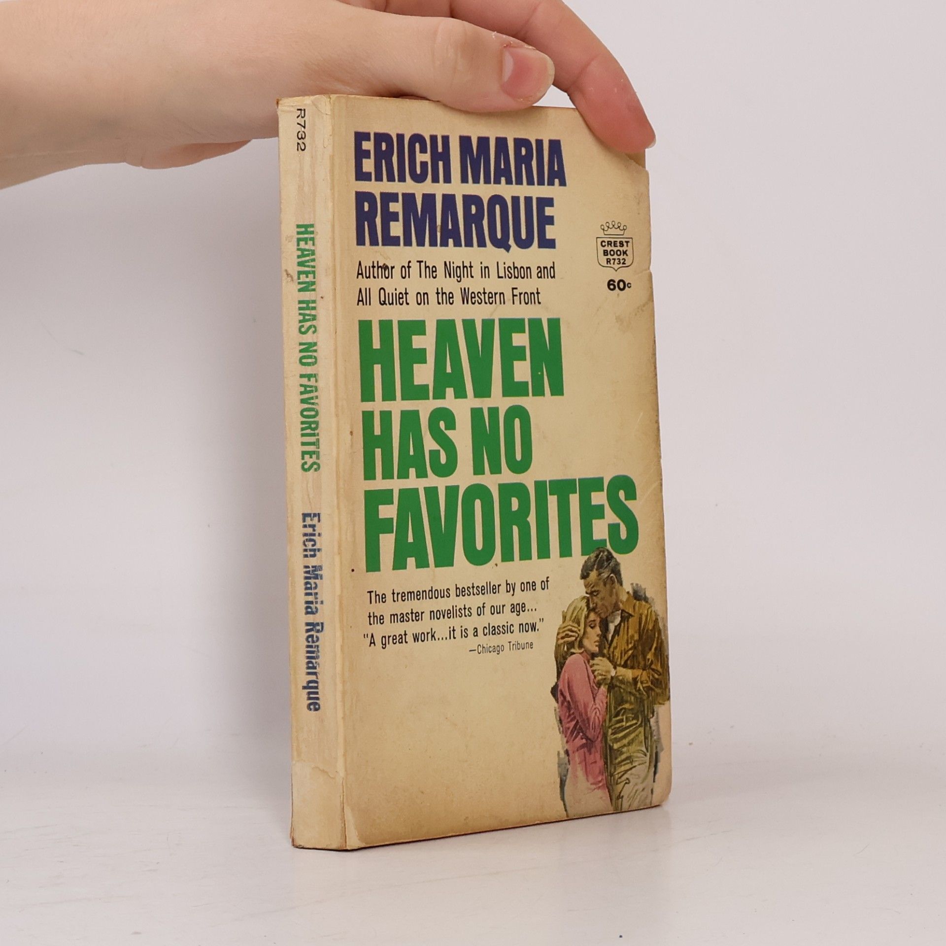 Erich Maria Remarque Heaven Has No Favorites