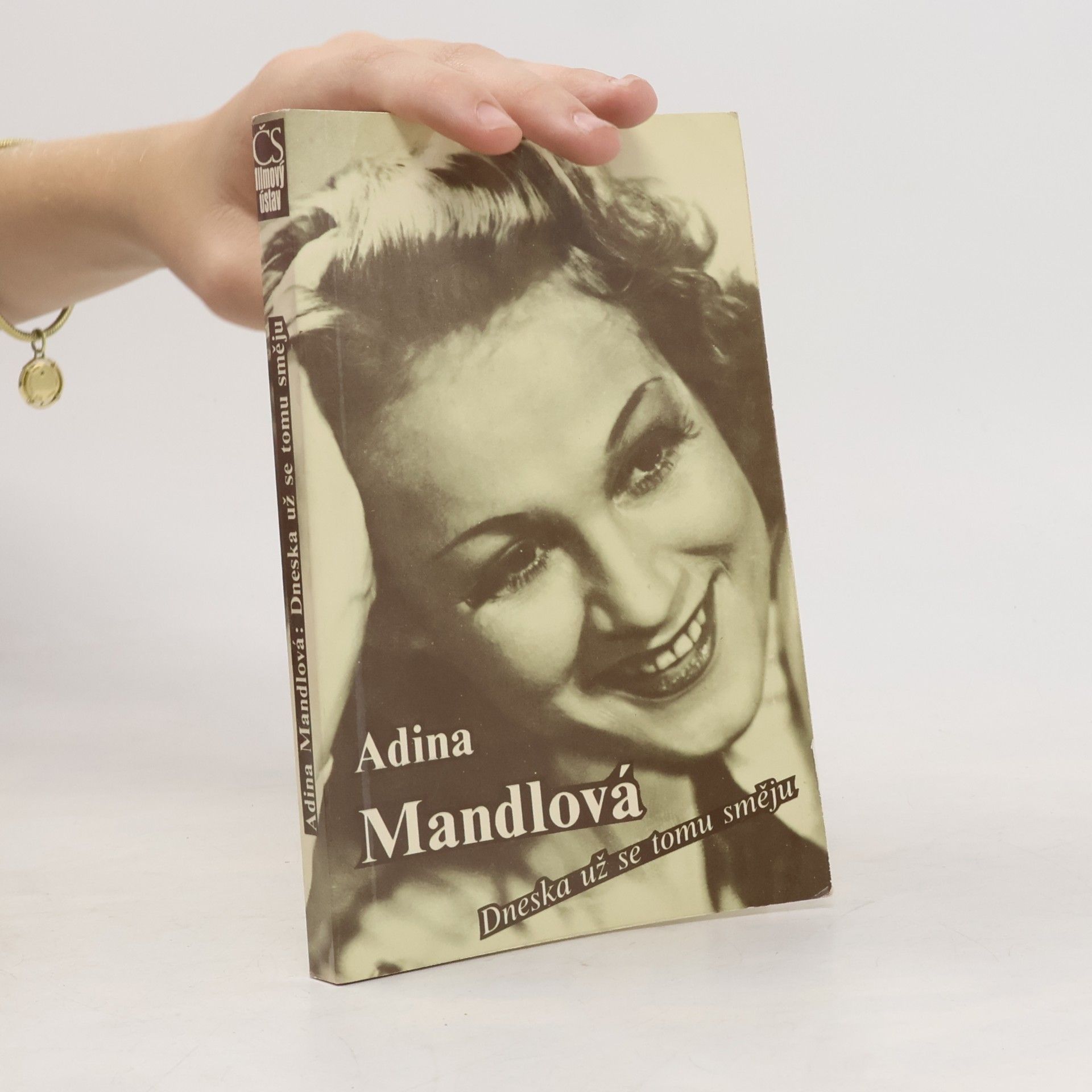 Adina Mandlová Dneska už se tomu směju