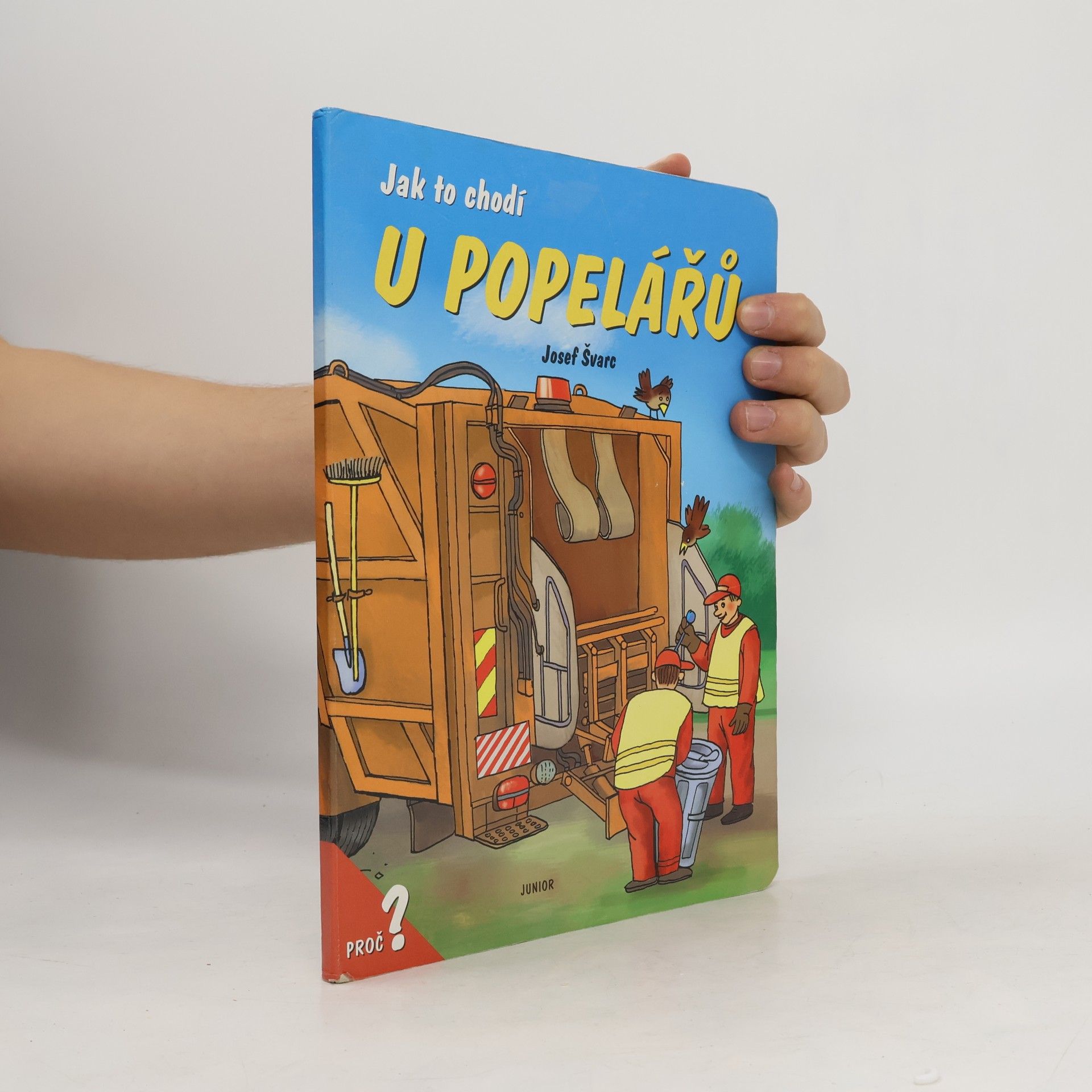 Josef Švarc Jak to chodí u popelářů
