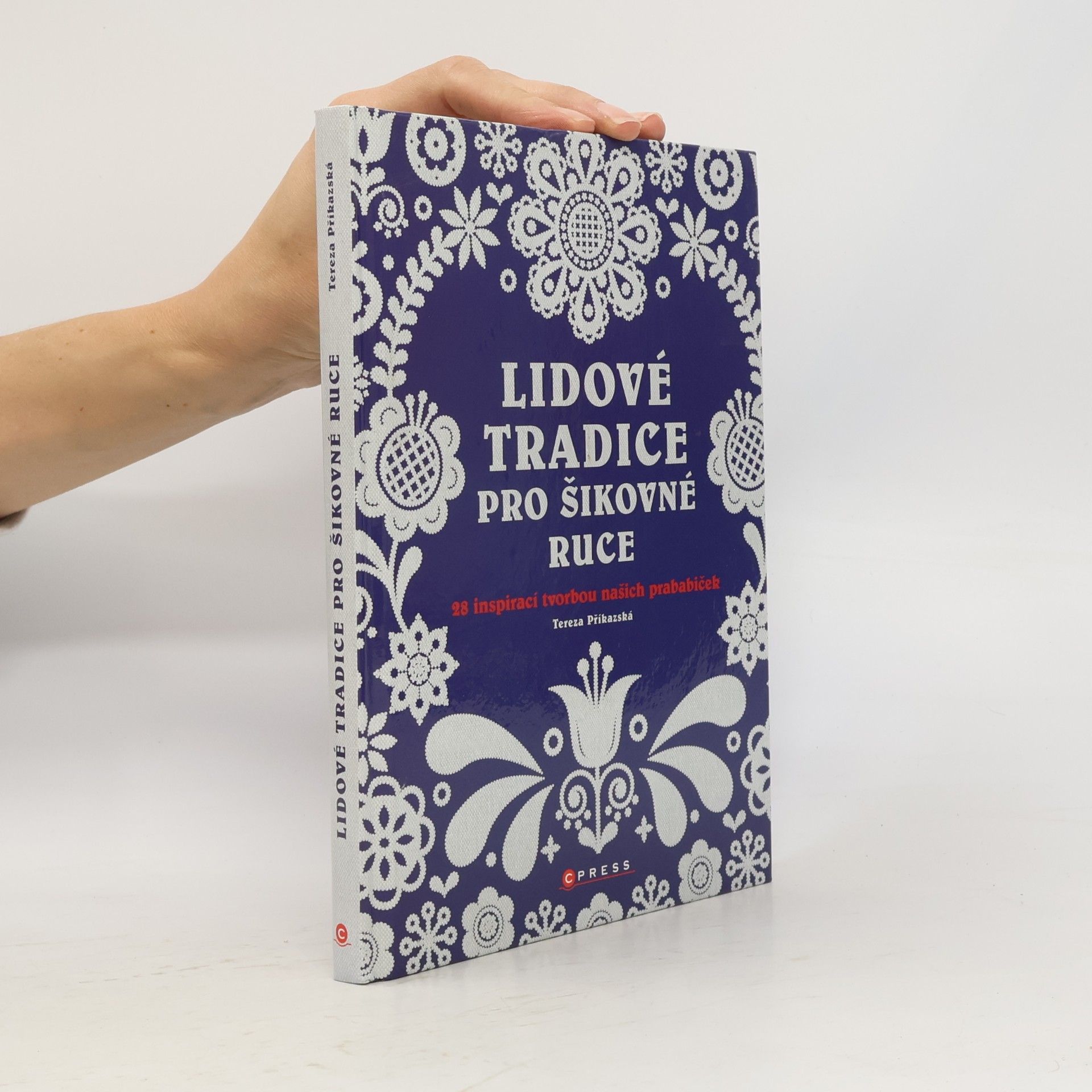 Tereza Příkazská Lidové tradice pro šikovné ruce