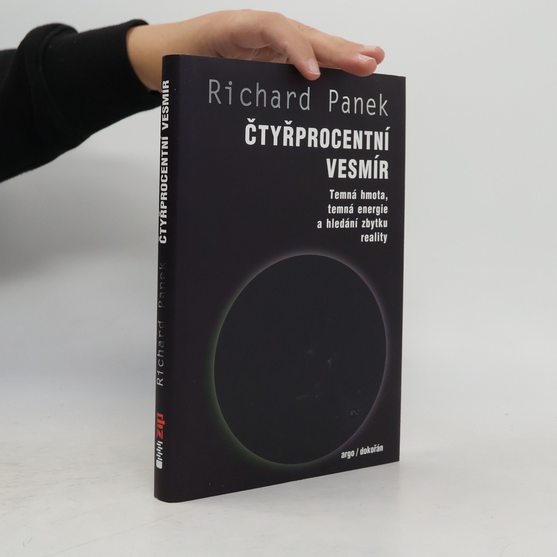 Richard Panek Čtyřprocentní vesmír. Temná hmota, temná energie a hledání zbytku reality
