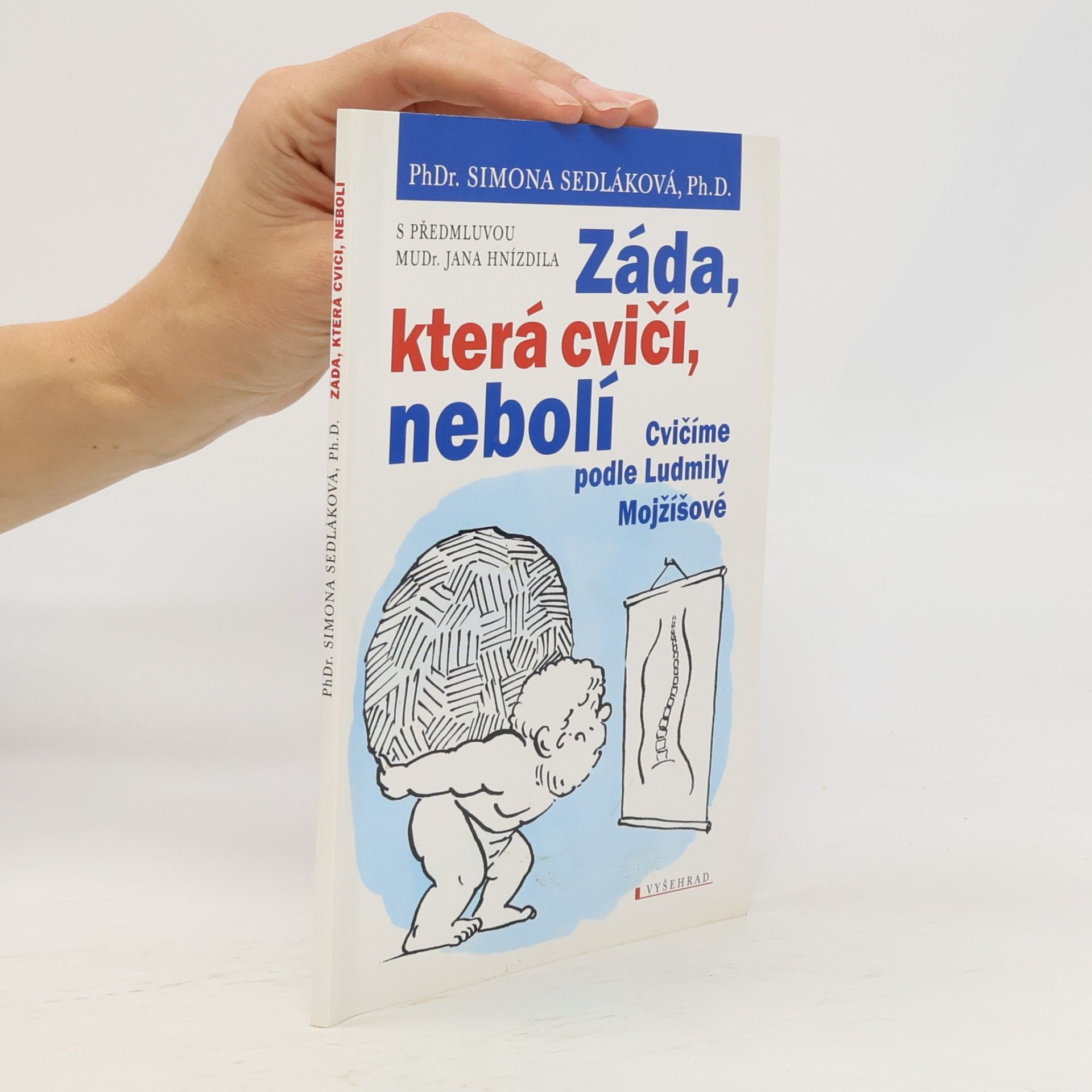 Záda, která cvičí, nebolí : cvičíme podle Ludmily Mojžíšové