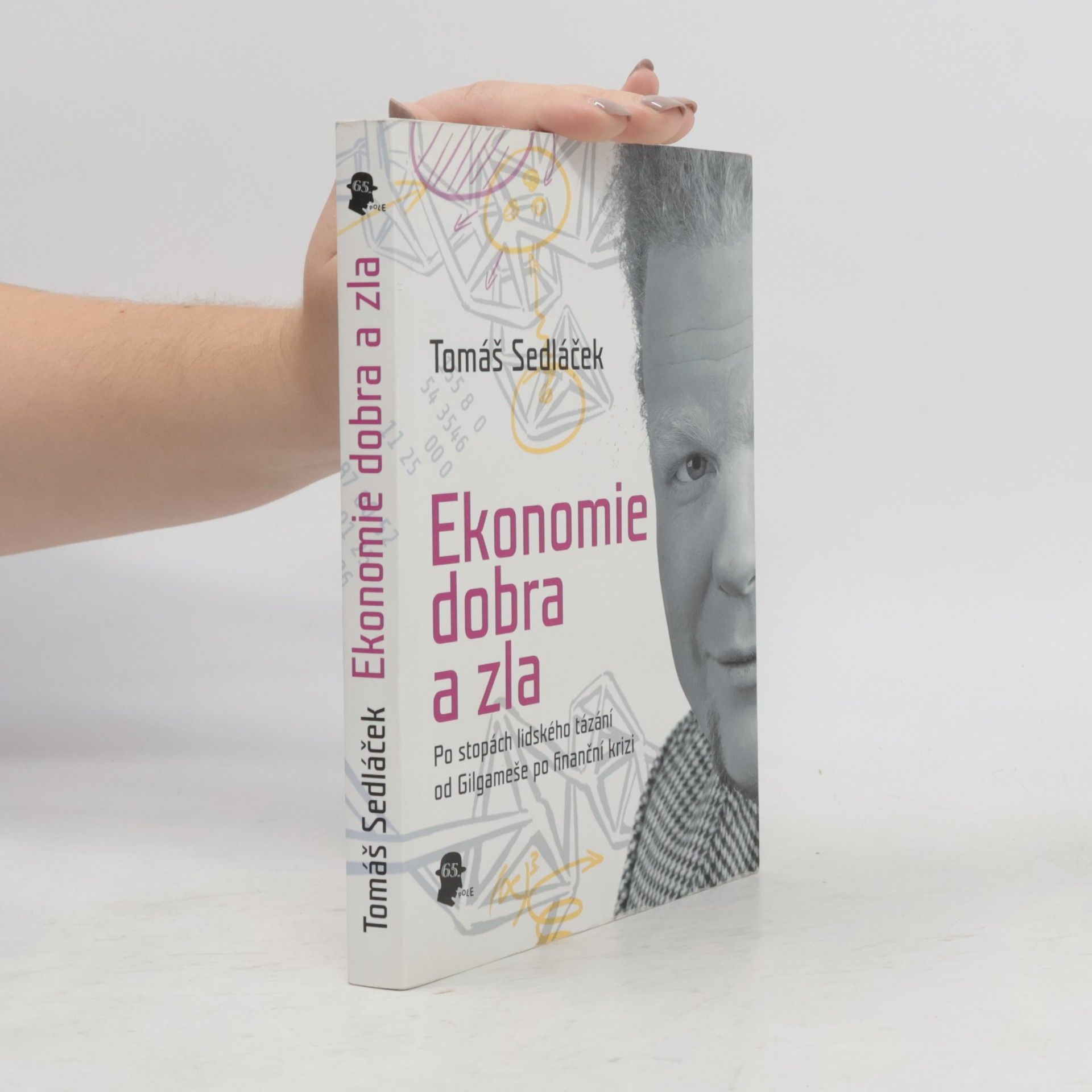 Tomáš Sedláček Ekonomie dobra a zla