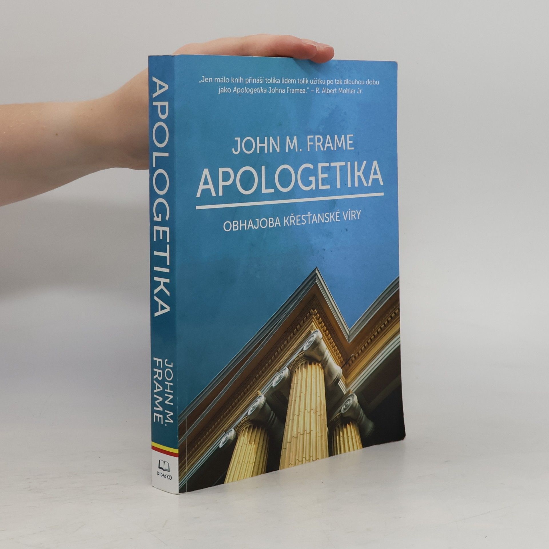 John Frame Apologetika - obhajoba křesťanské víry