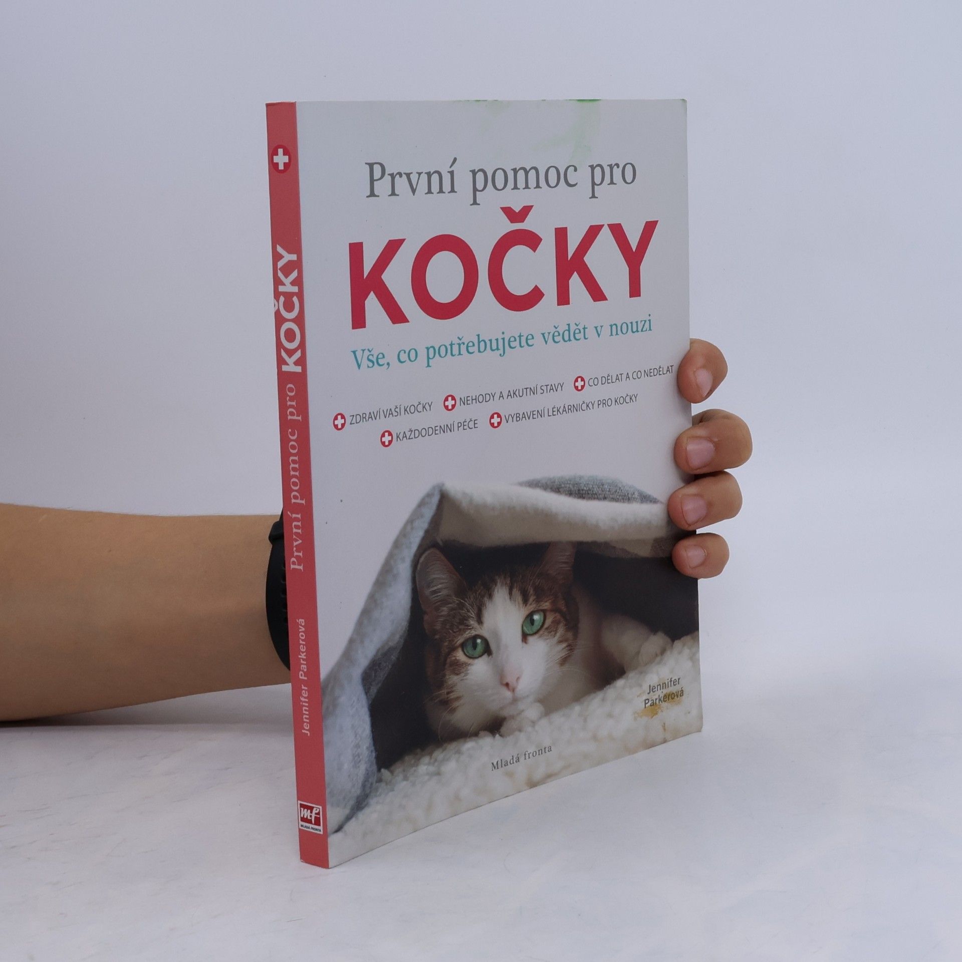 Jennifer Parker První pomoc pro kočky : vše, co potřebujete vědět v nouzi
