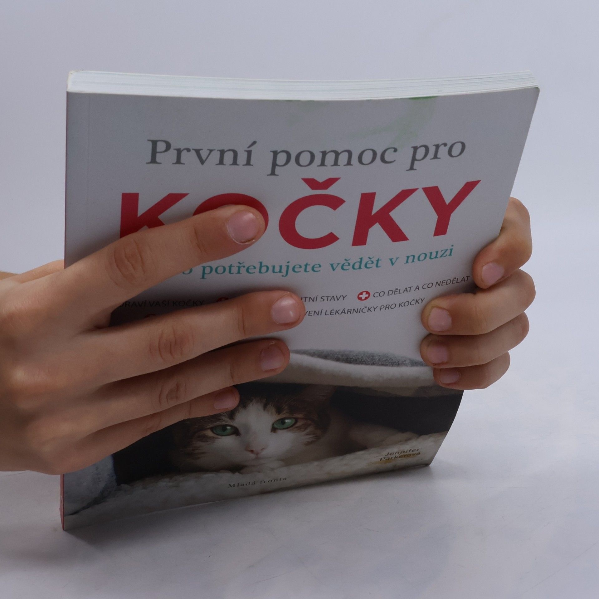 Jennifer Parker První pomoc pro kočky : vše, co potřebujete vědět v nouzi