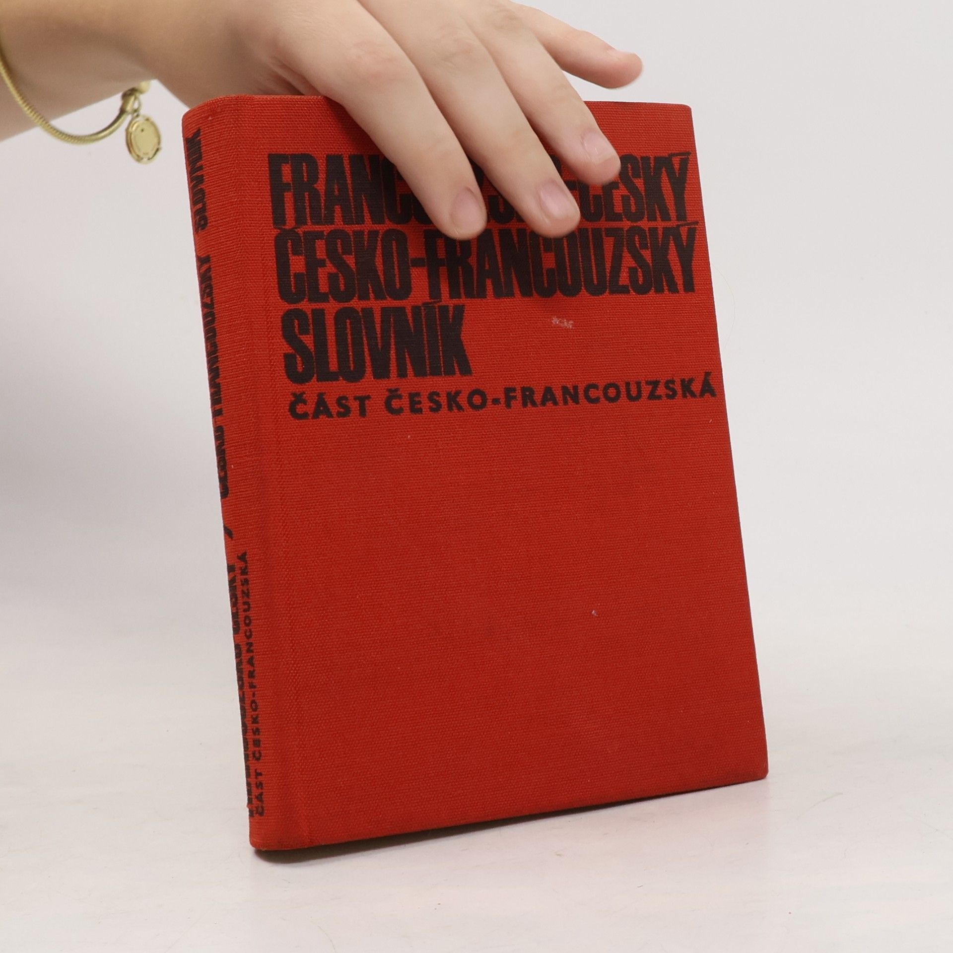 Kolektiv autorů Francouzsko-český, česko-francouzský slovník. Část česko-francozská