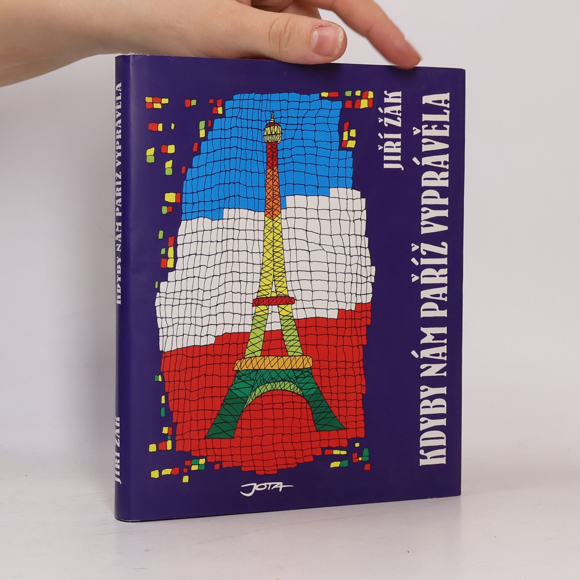 Jiří Žák Kdyby nám Paříž vyprávěla
