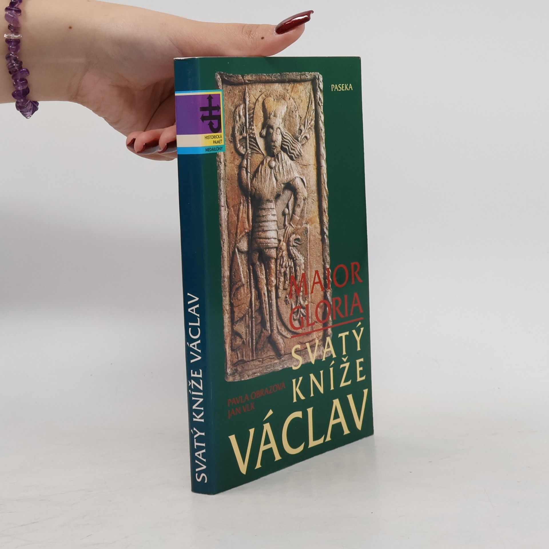 Svatý kníže Václav. Maior Gloria