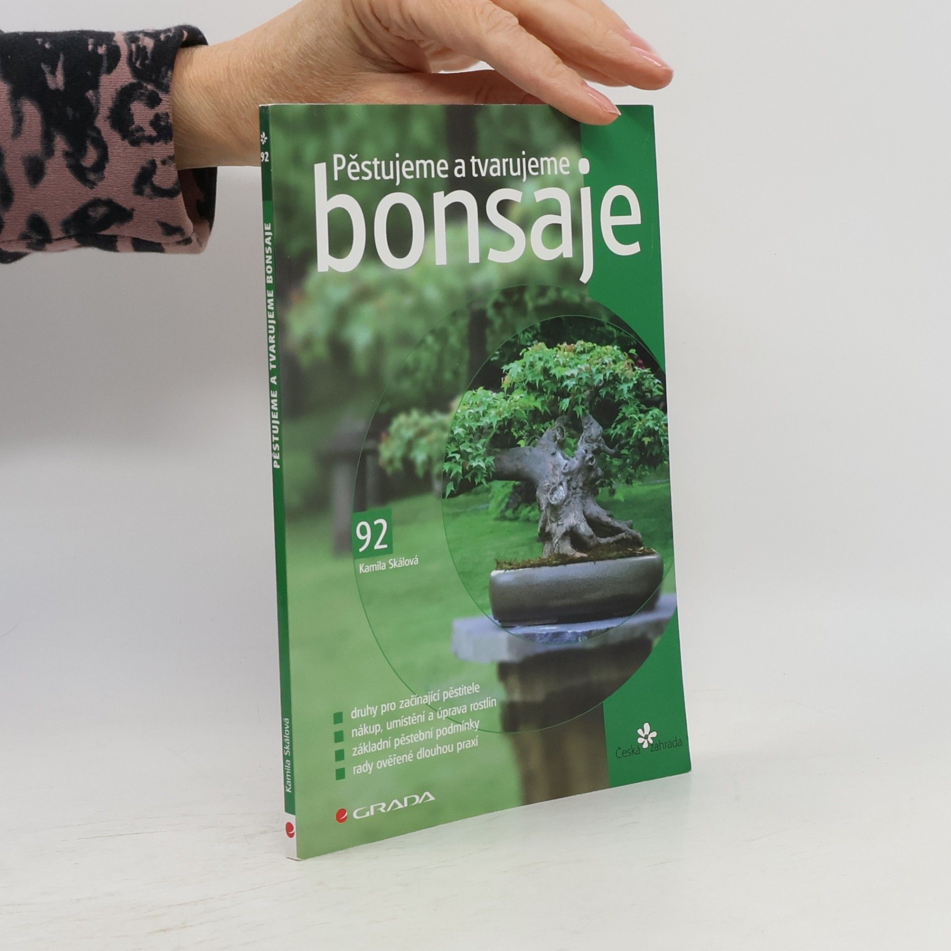 Skálová Kamila Pěstujeme a tvarujeme bonsaje
