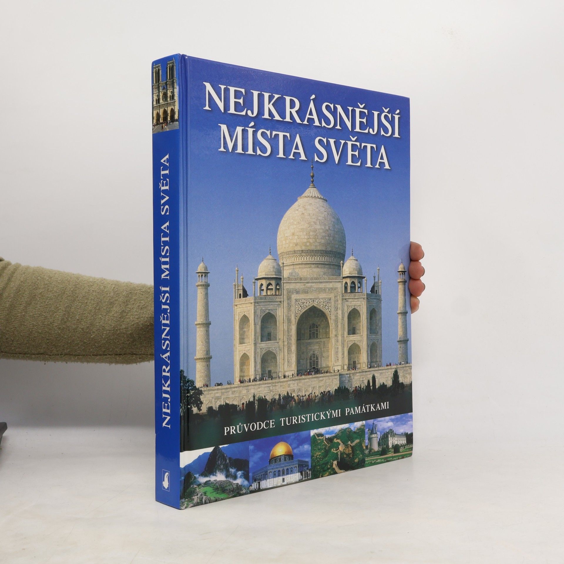 Various authors Nejkrásnější místa světa. Průvodce turistickými památkami