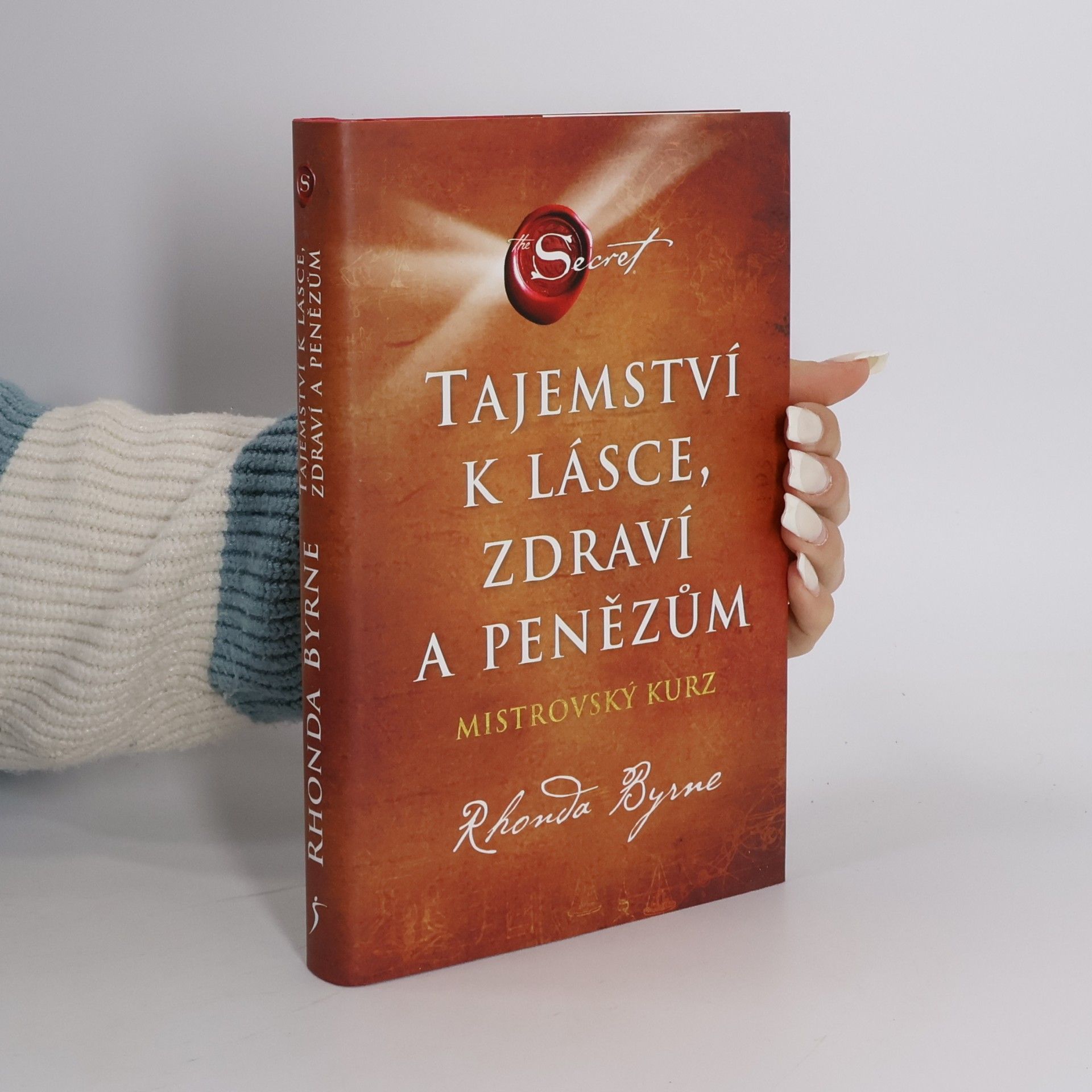 Rhonda Byrne Tajemství k lásce, zdraví a penězům