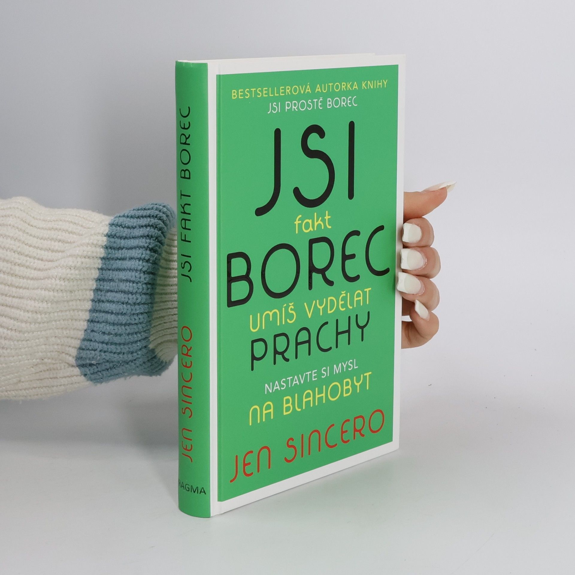 Jsi fakt borec. Umíš vydělat prachy. Nastavte si mysl na blahobyt