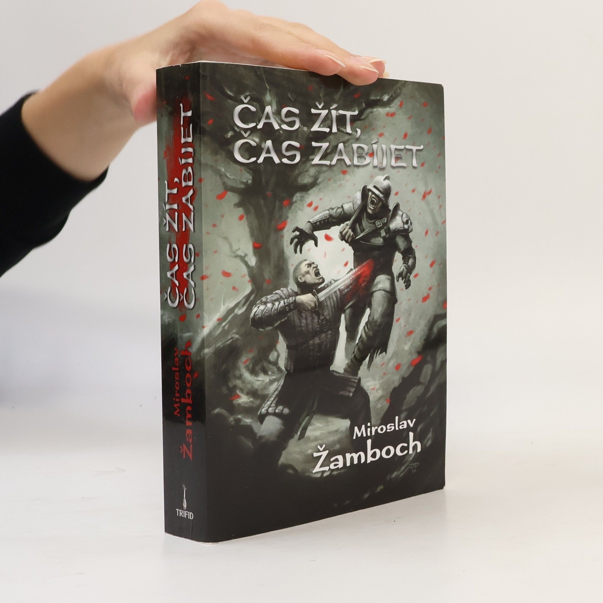 Miroslav Žamboch Čas žít, čas zabíjet