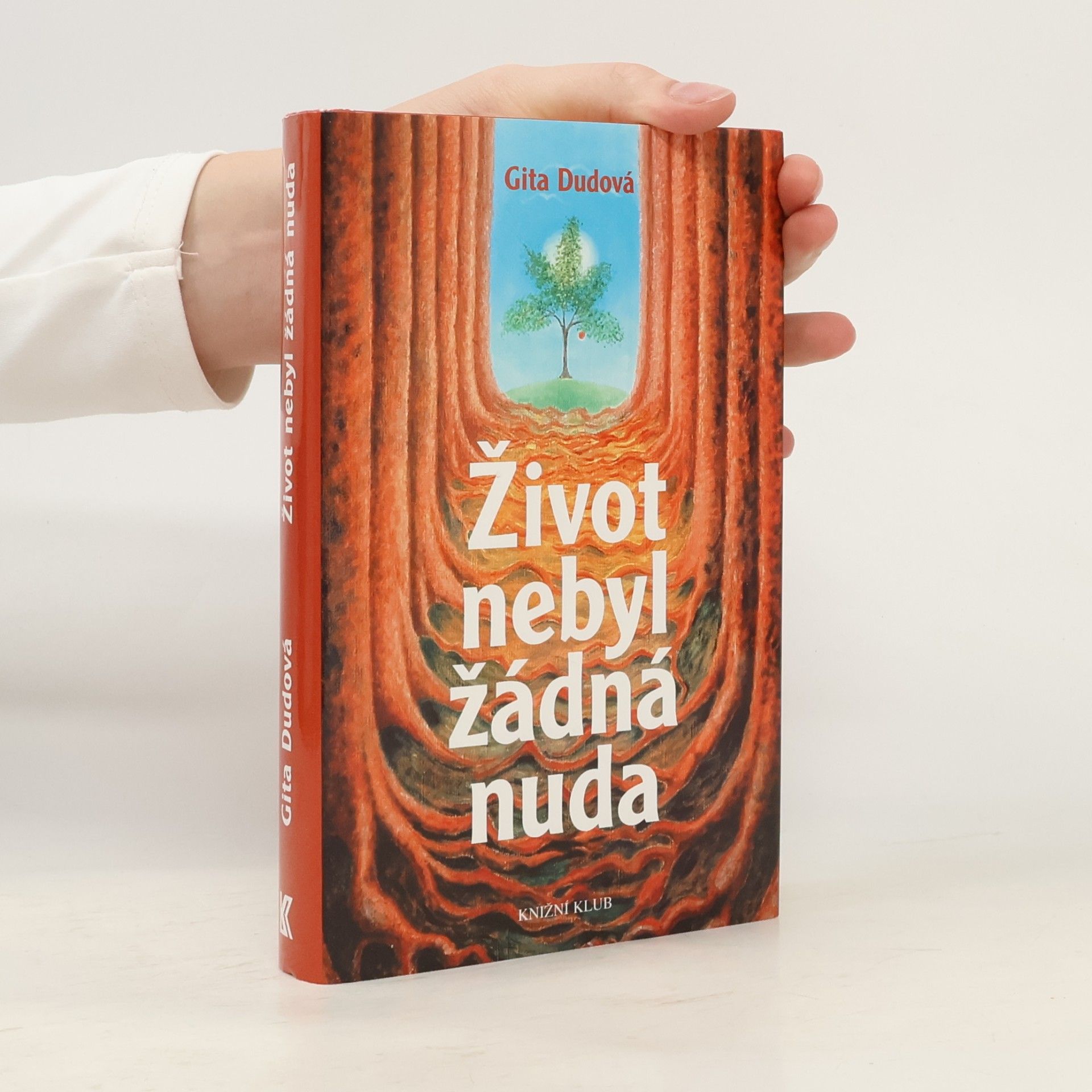 Gita Dudová Život nebyl žádná nuda