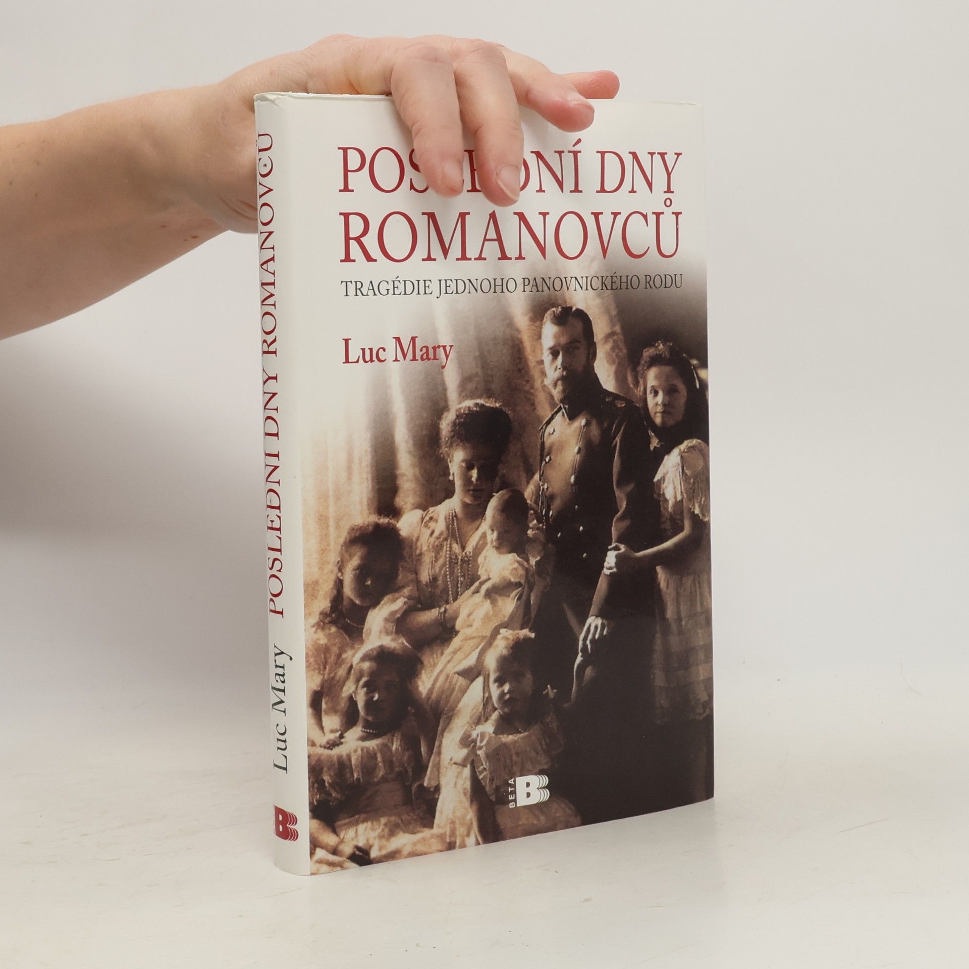 Luc Mary Poslední dny Romanovců