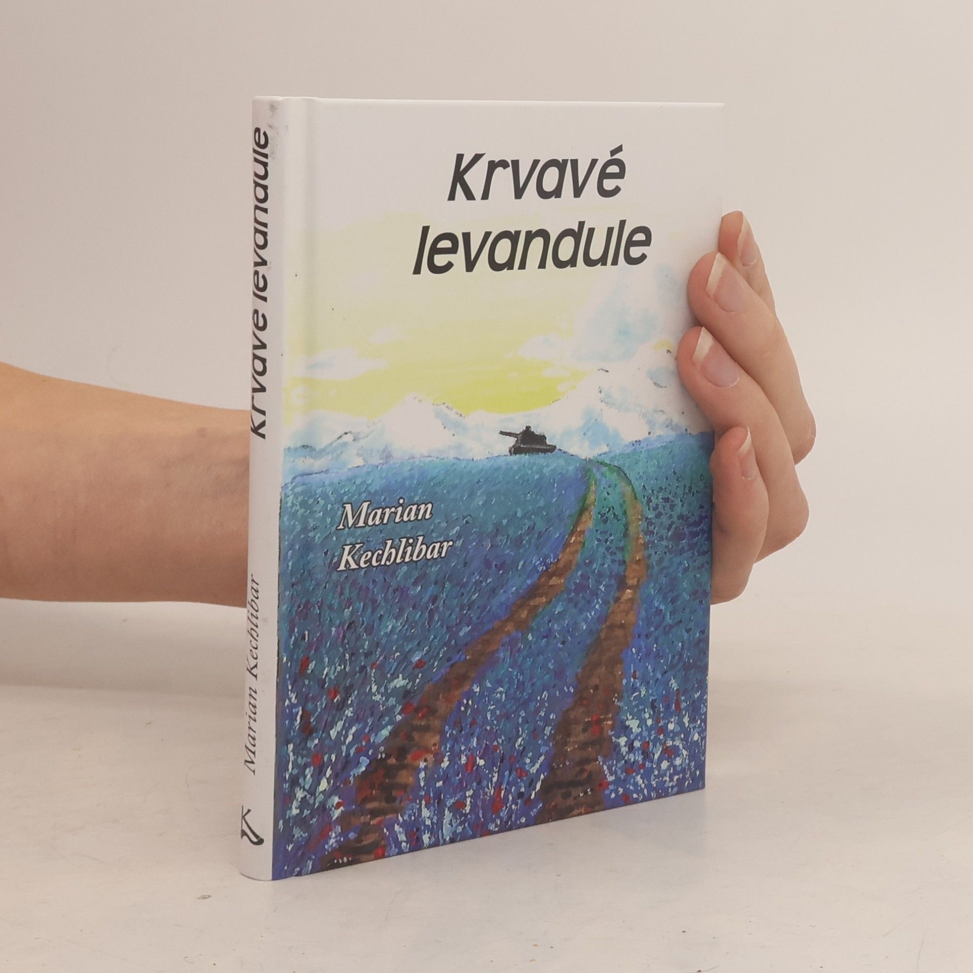 Marian Kechlibar Krvavé levandule