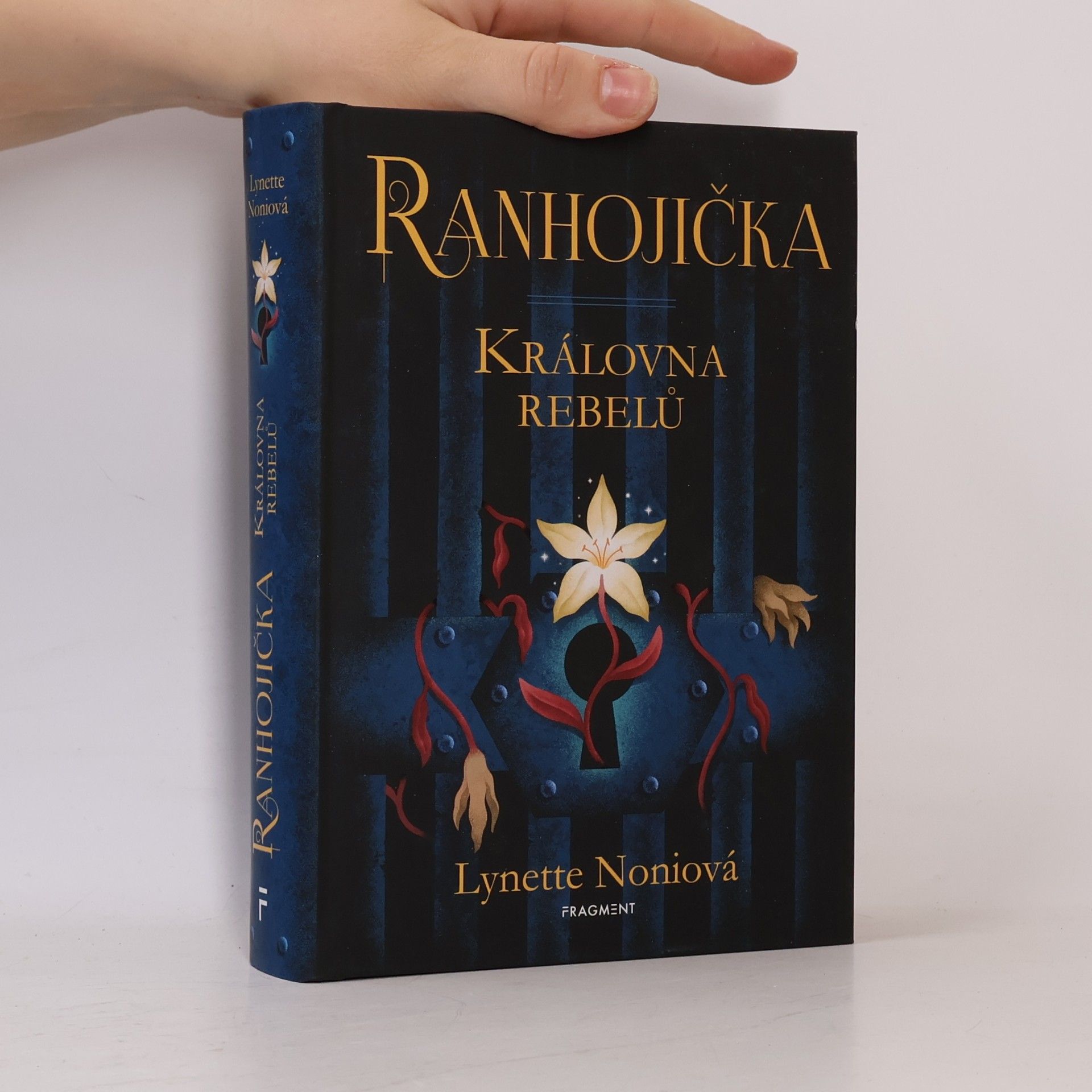 Lynette Noni Ranhojička. Královna rebelů