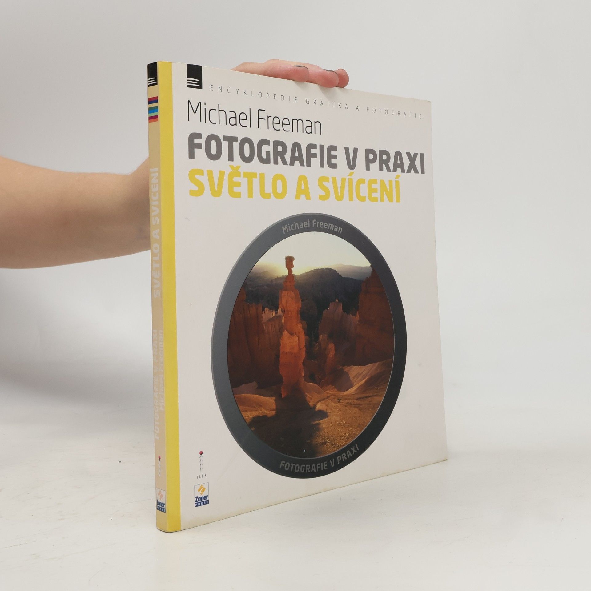 Světlo a svícení - Fotografie v praxi