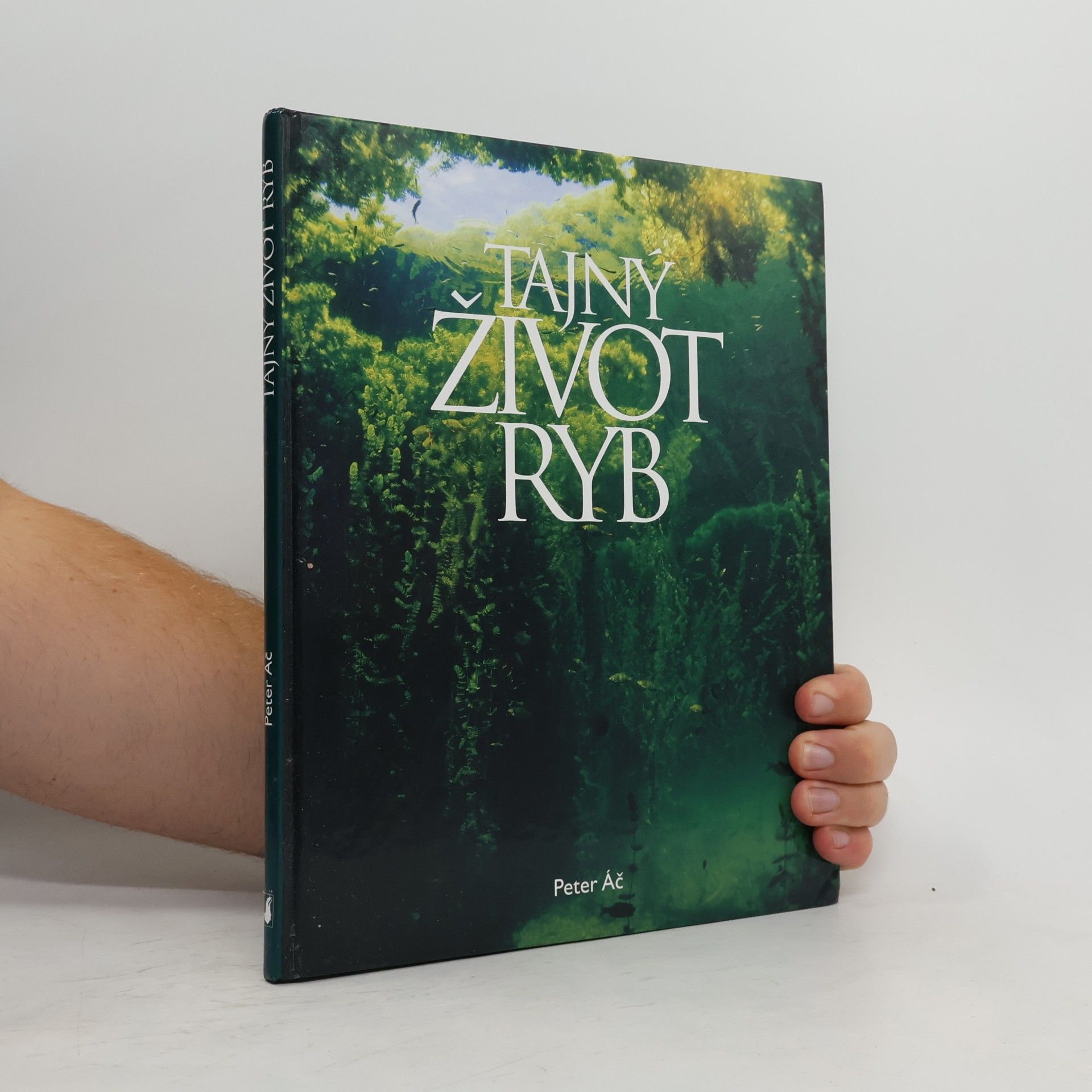 Peter Áč Tajný život ryb