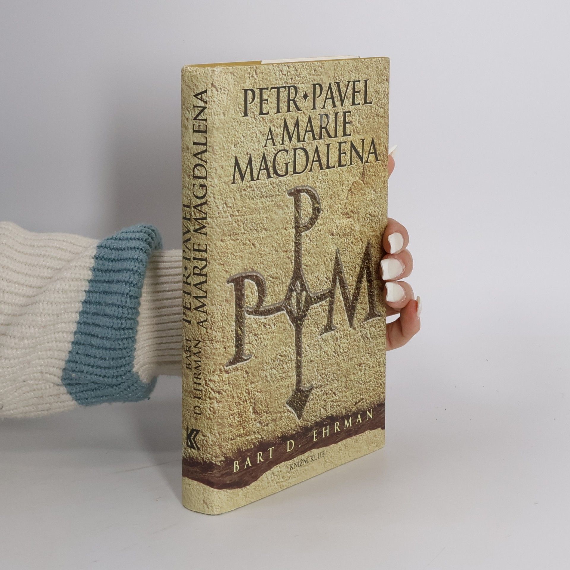 Bart D. Ehrman Petr, Pavel a Marie Magdalena