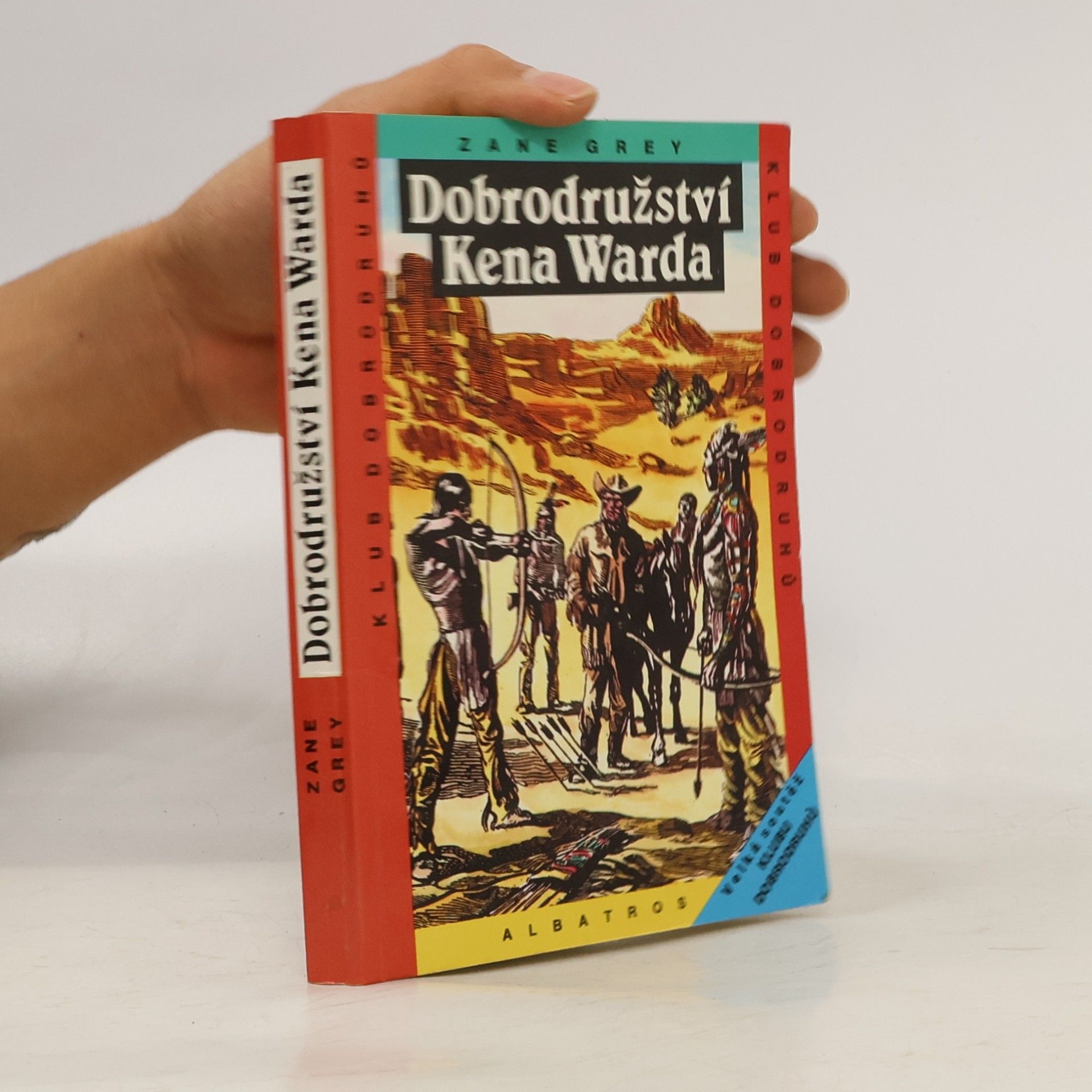 Zane Grey Dobrodružství Kena Warda