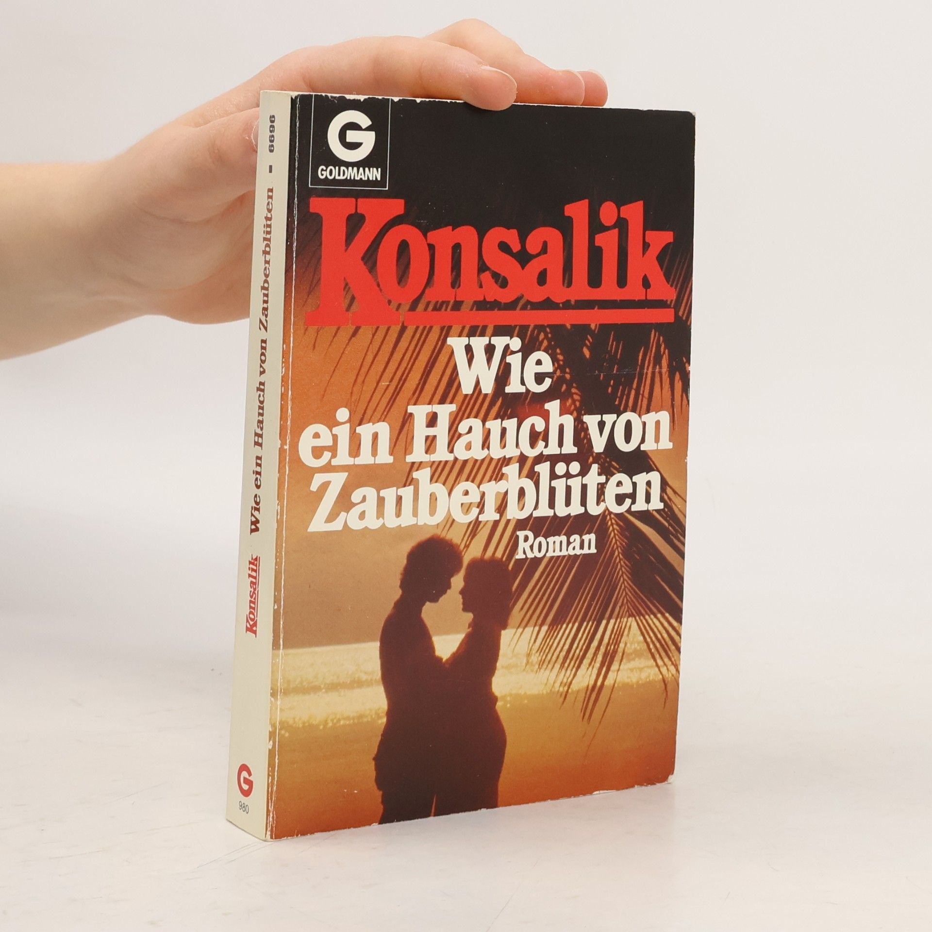 Heinz Günther Konsalik Wie ein Hauch von Zauberbluten