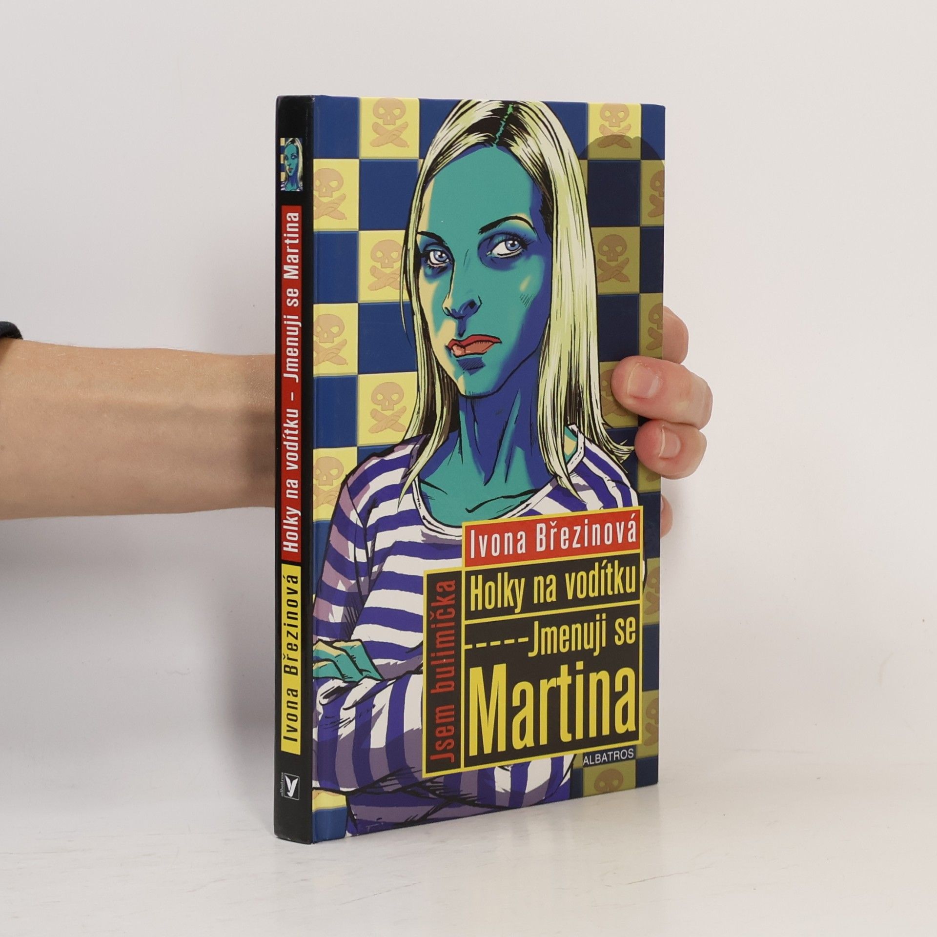 Ivona Březinová Jmenuji se Martina. Holky na vodítku