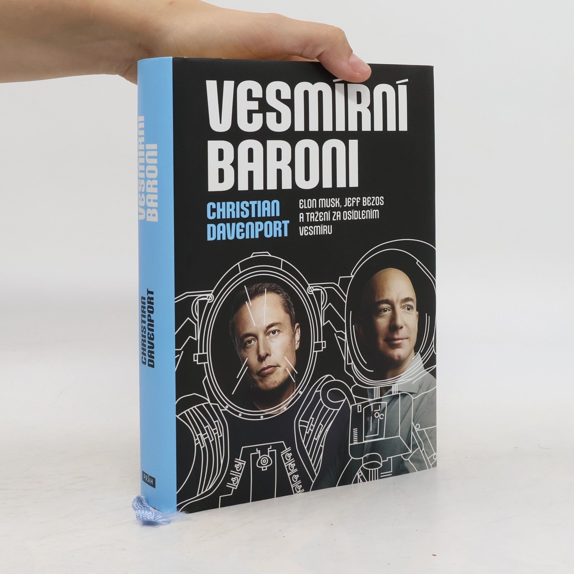 Christian Davenport Vesmírní baroni: Elon Musk, Jeff Bezos a tažení za osídlením vesmíru