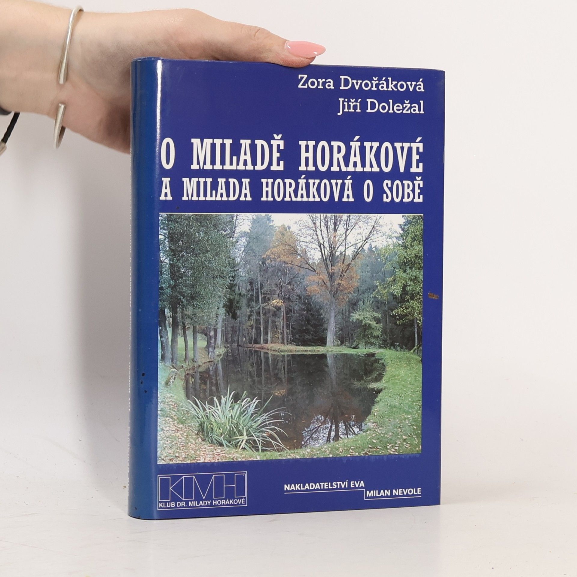 O Miladě Horákové a Milada Horáková o sobě