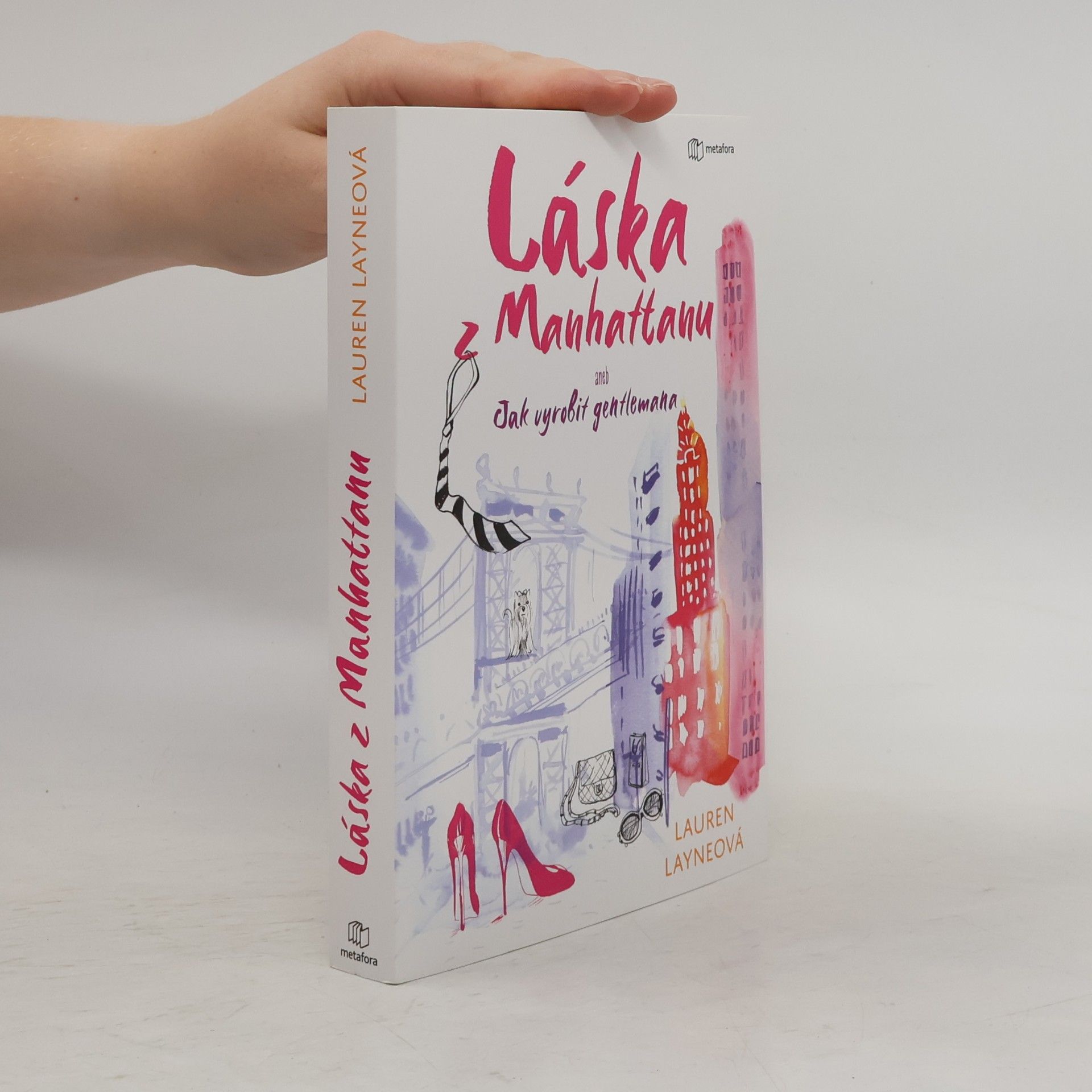 Lauren Layne Láska z Manhattanu aneb Jak vyrobit gentlemana
