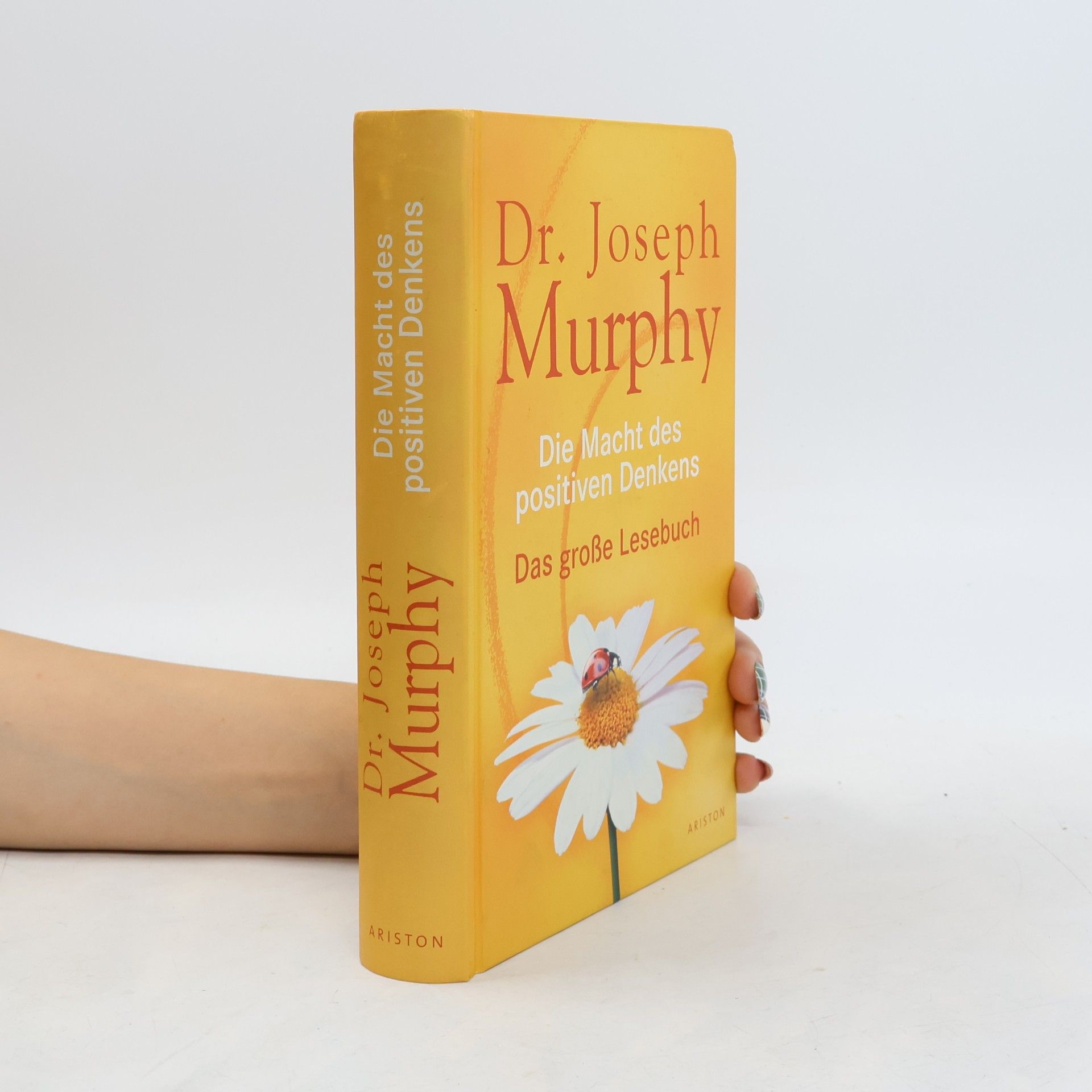 Joseph Murphy Die Macht des positiven Denkens