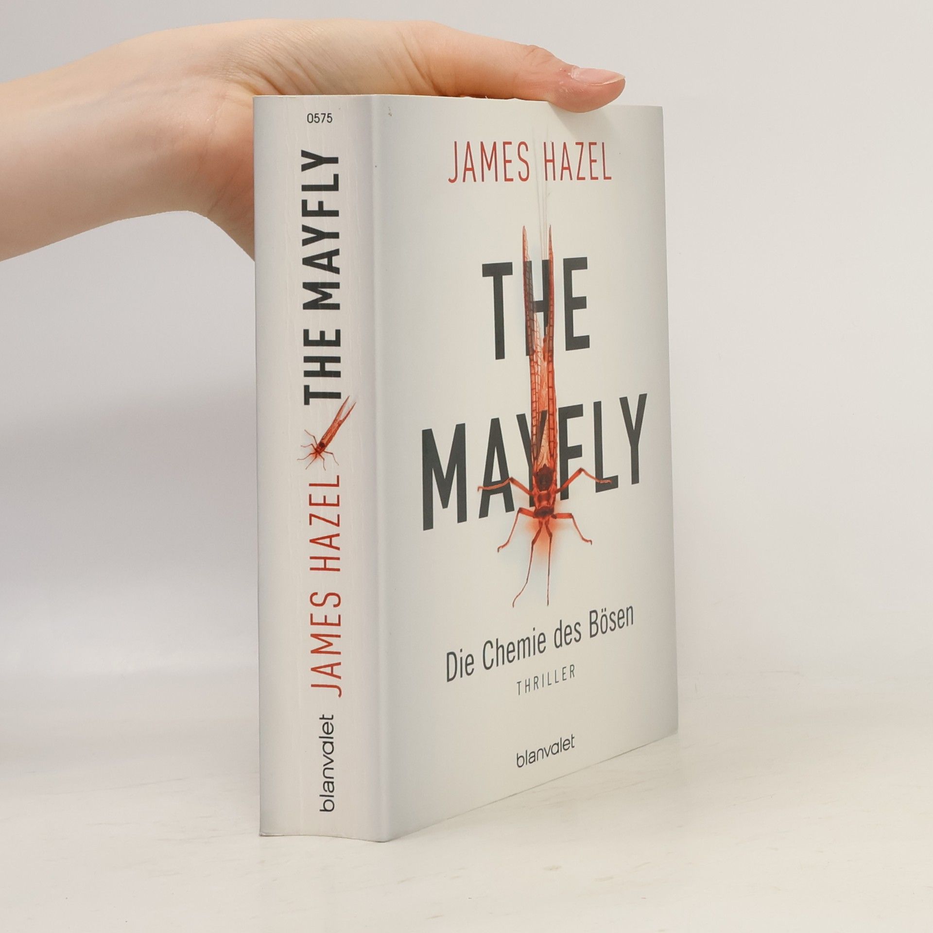 James Hazel The mayfly - die Chemie des Bösen