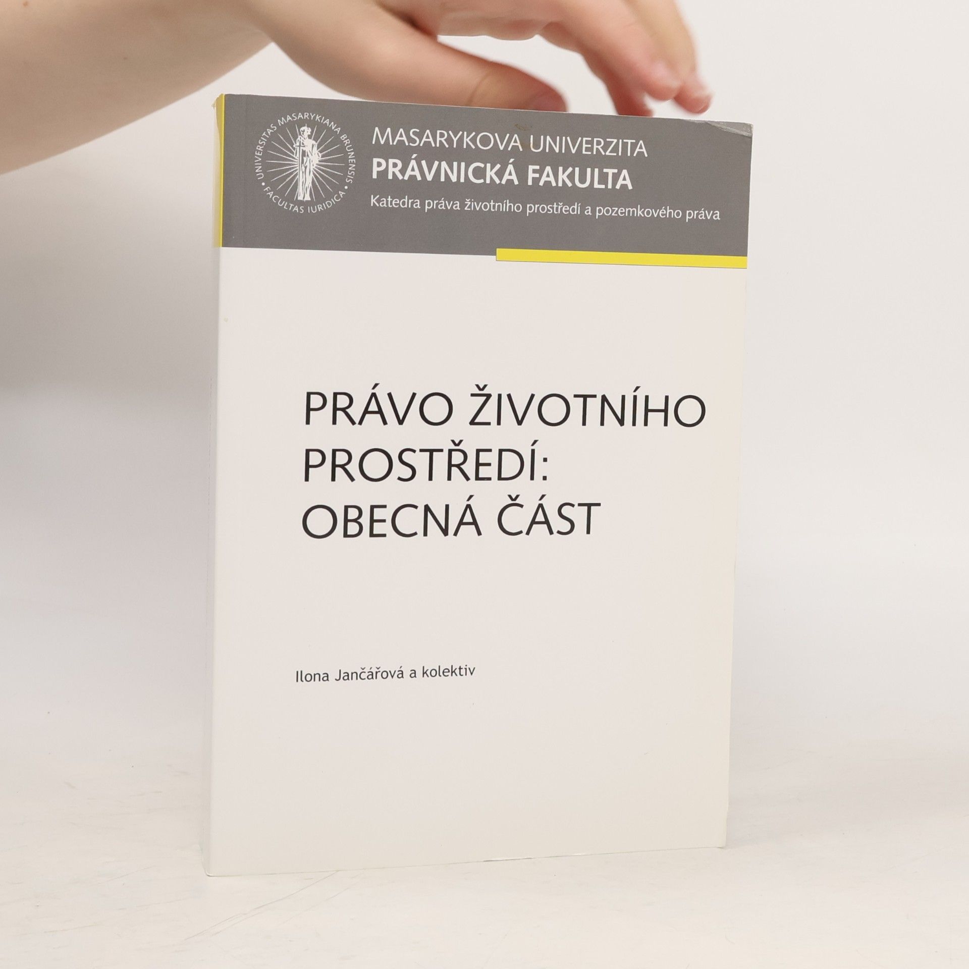 Ilona Jančářová Právo životního prostředí: obecná část