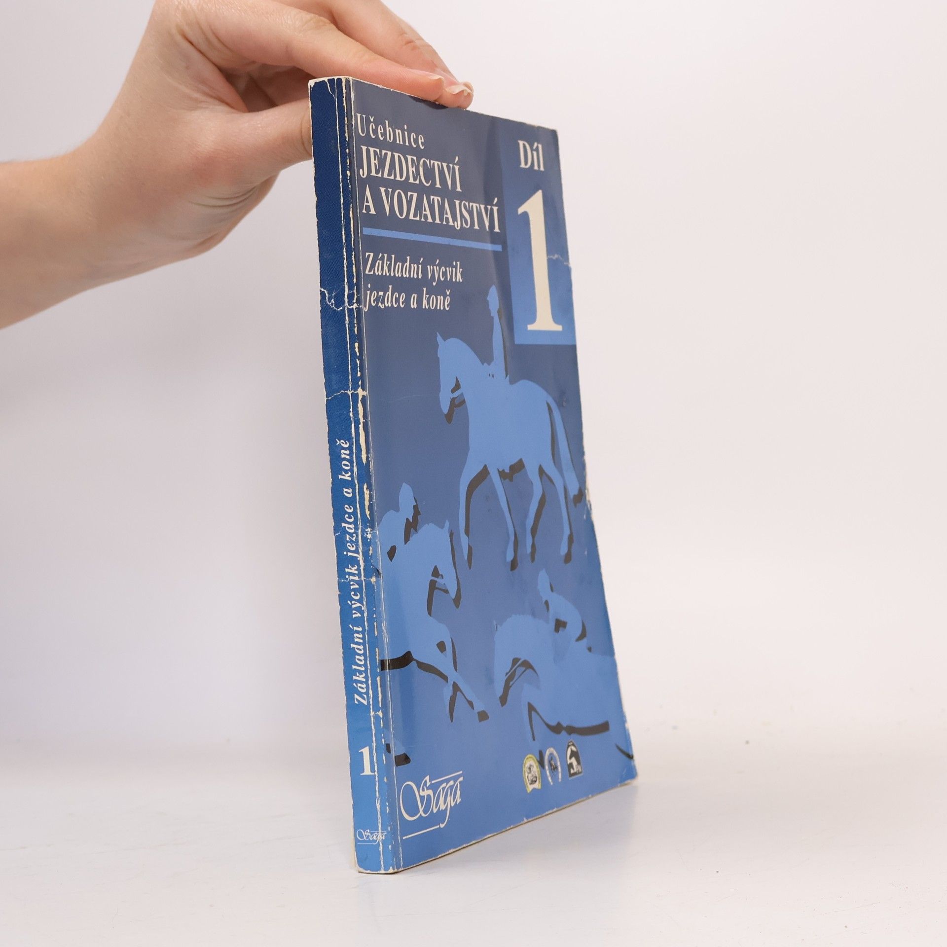 Various authors Učebnice jezdectví a vozatajství díl 1: Základní výcvik jezdce a koně