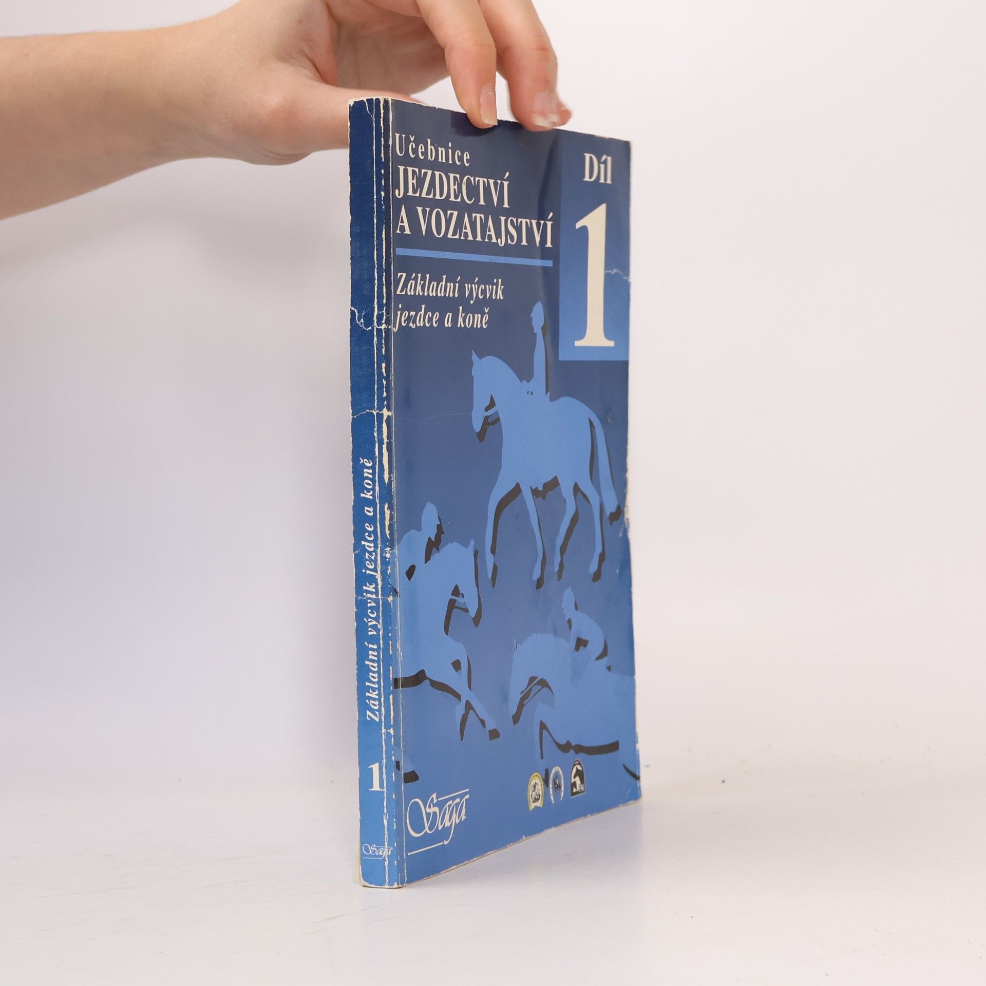 Various authors Učebnice jezdectví a vozatajství díl 1: Základní výcvik jezdce a koně