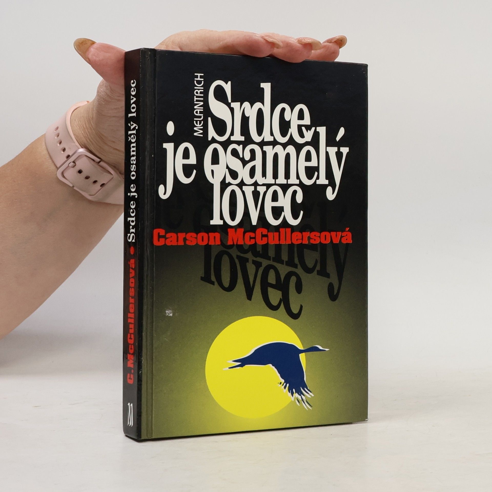 Carson McCullers Srdce je osamělý lovec